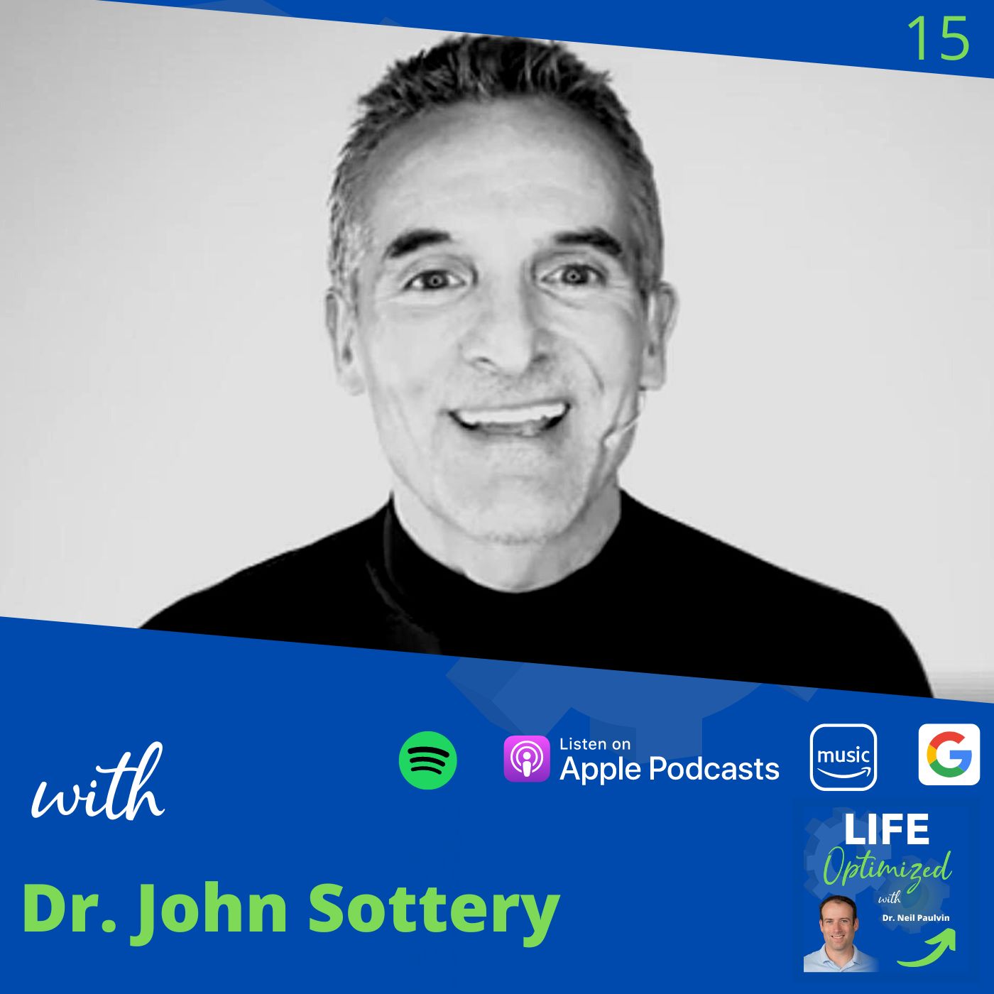 15: Don’t Surrender to Natural Aging! with Dr. John Sottery