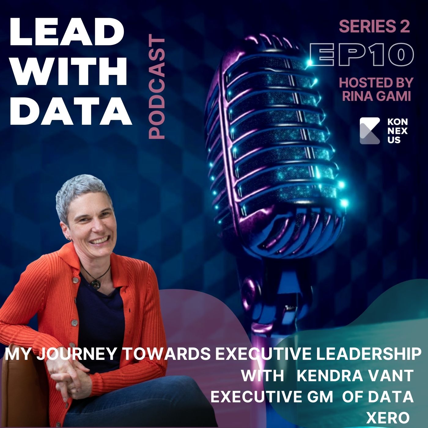 Season 2 - Episode 10 - Lead with Data – My career journey towards executive leadership