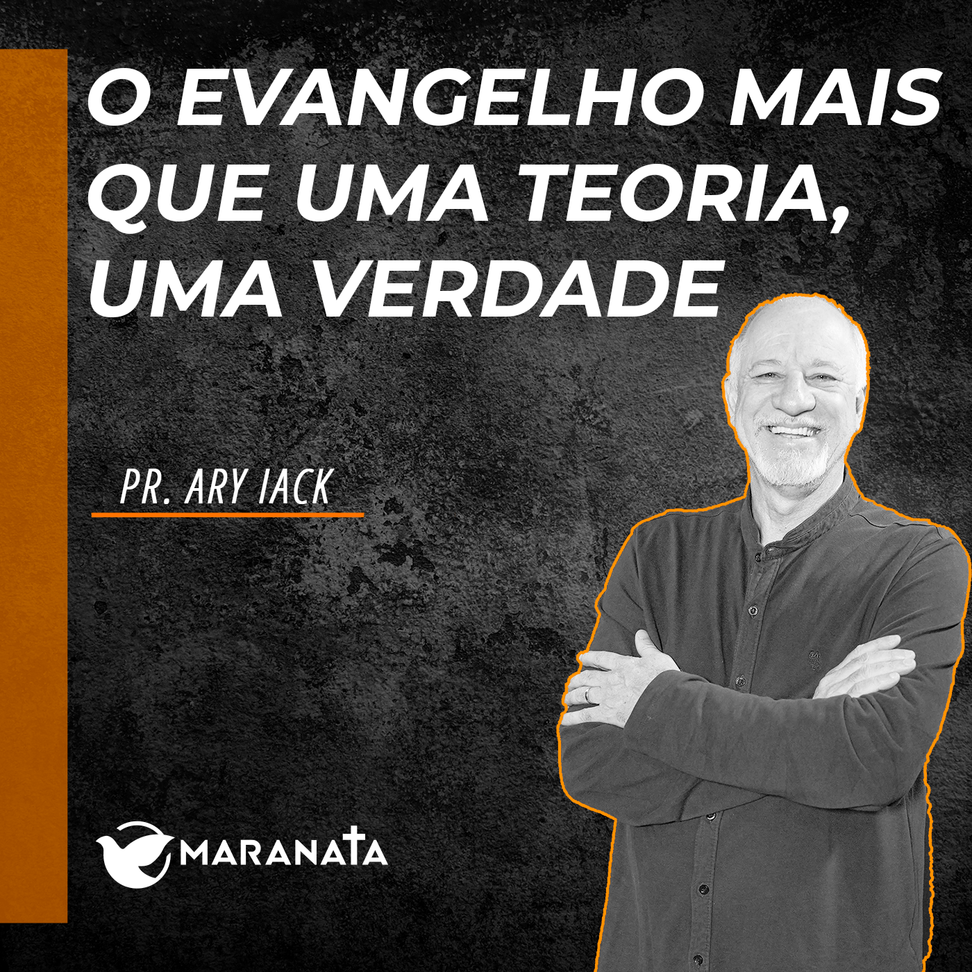 O evangelho mais que uma teoria, uma verdade - Pr. Ary Iack