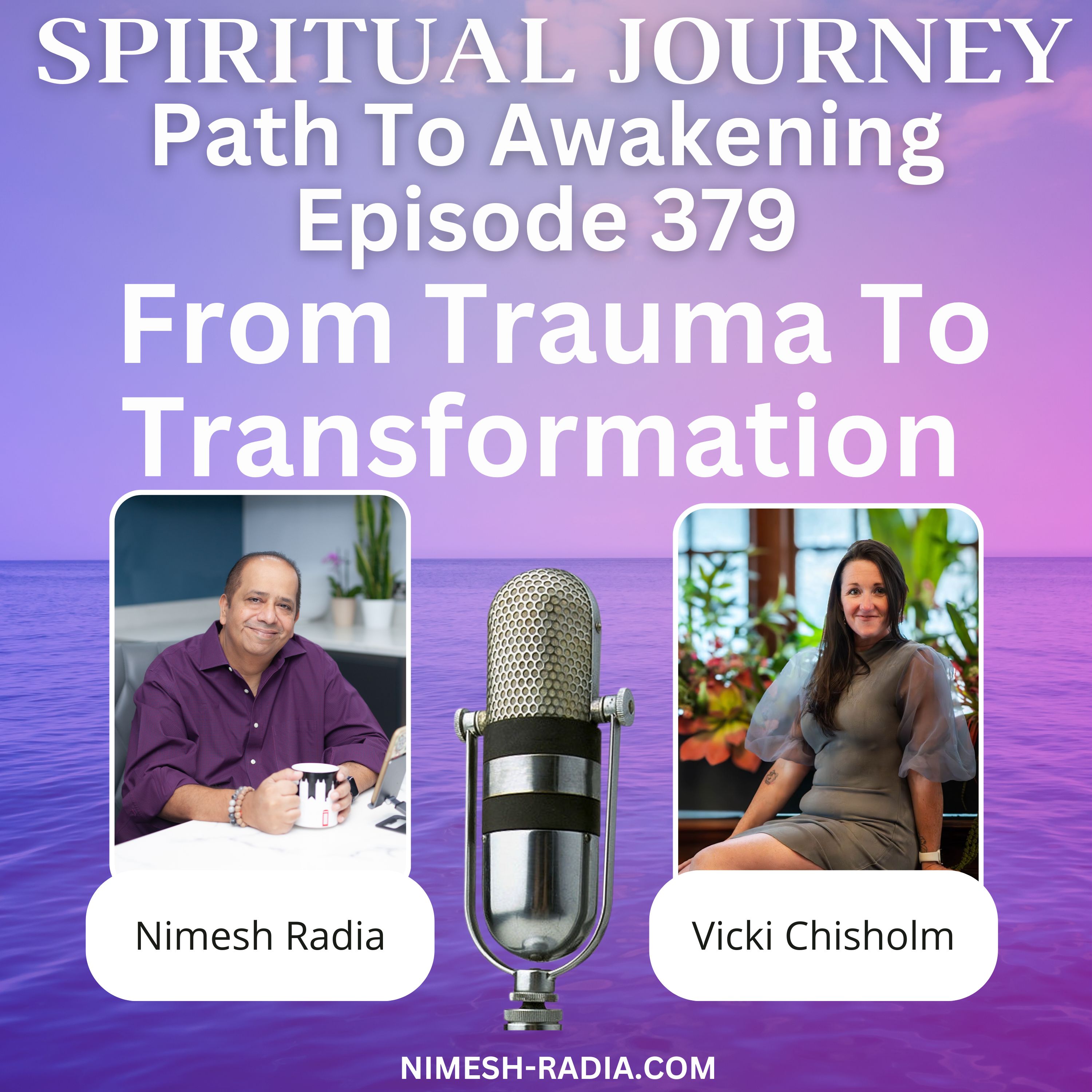 From Trauma to Transformation with Vicki Chisholm