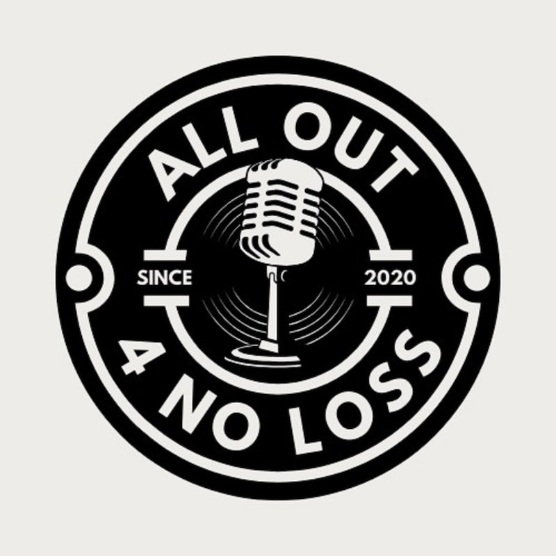 Artwork for podcast All Out For No Loss