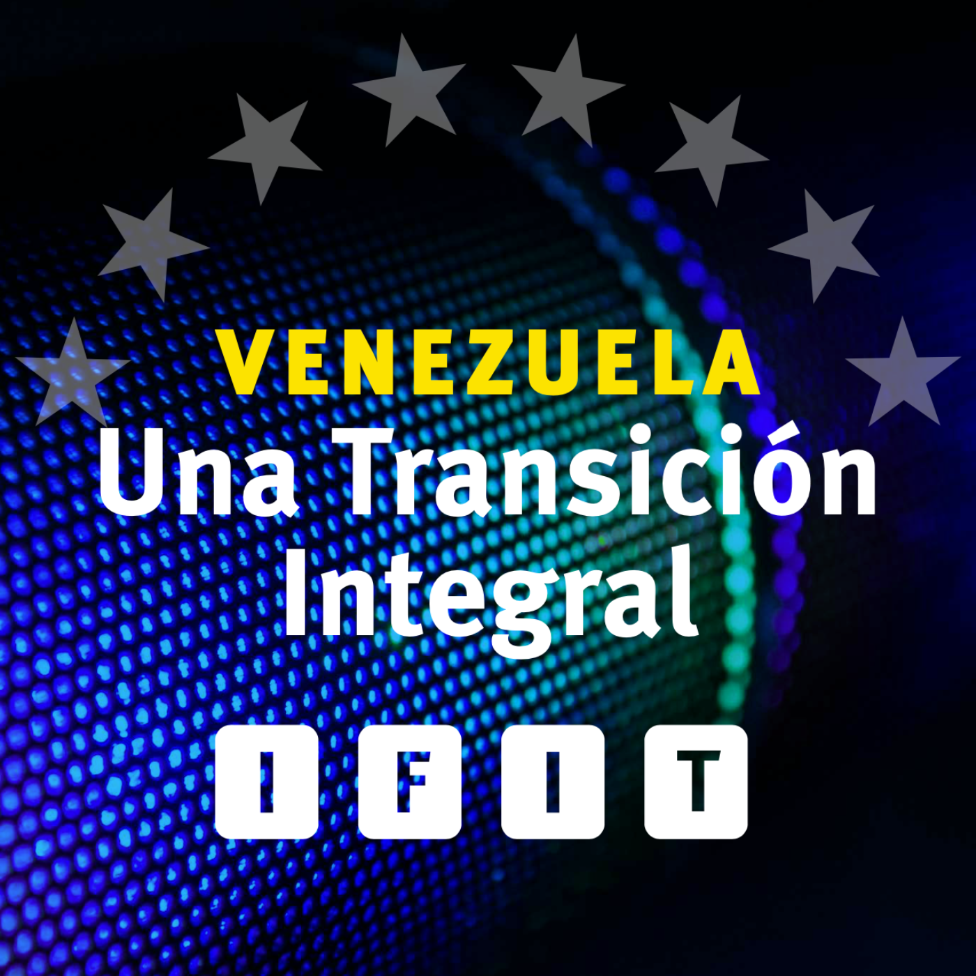 Artwork for podcast Venezuela: Una Transición Integral