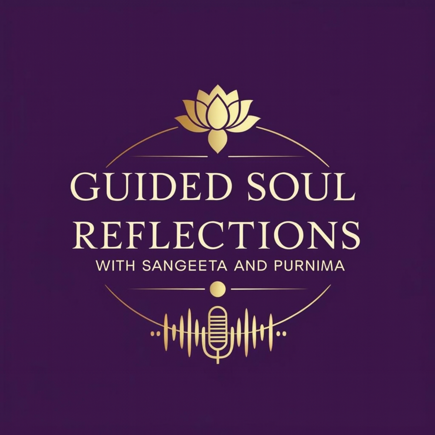 Artwork for Guided Soul Reflections with Sangeeta and Purnima