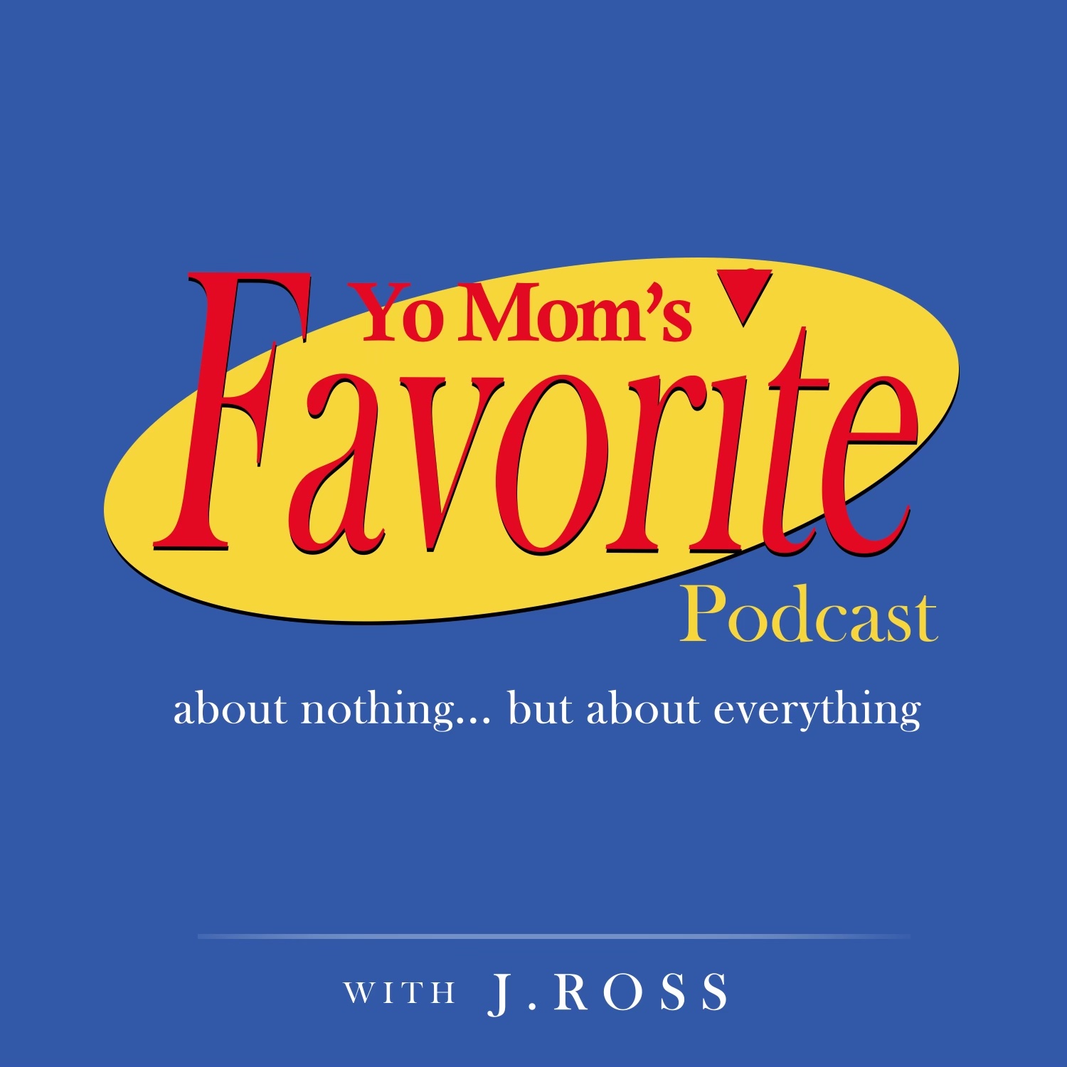 Artwork for Yo Mom's Favorite Podcast