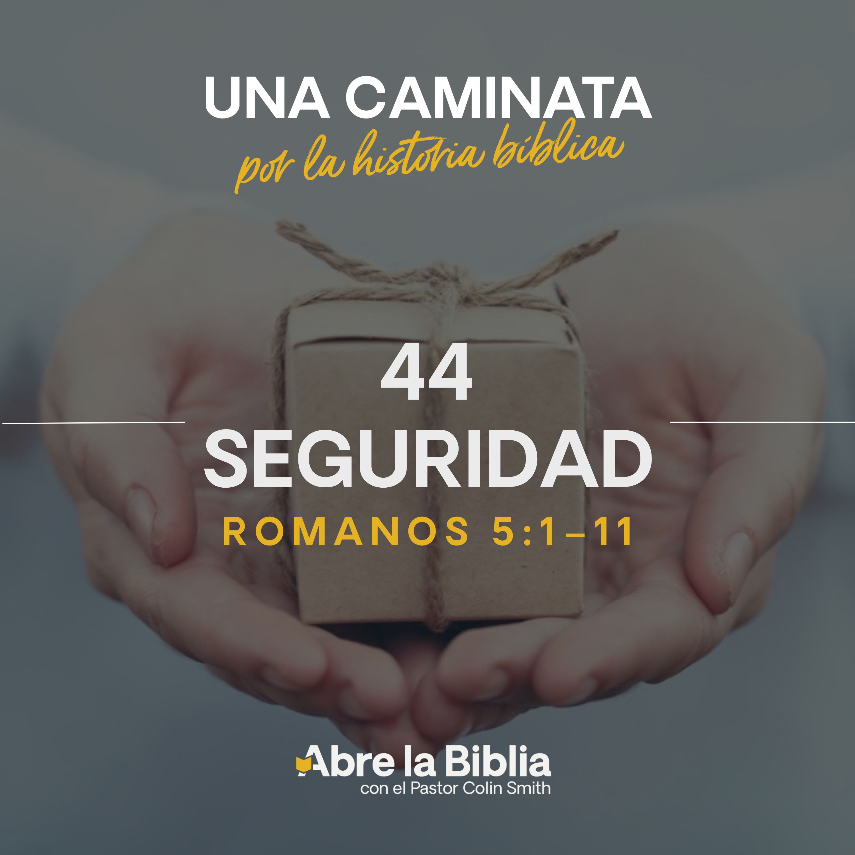 44: Seguridad (Romanos 5:1–11) episode artwork
