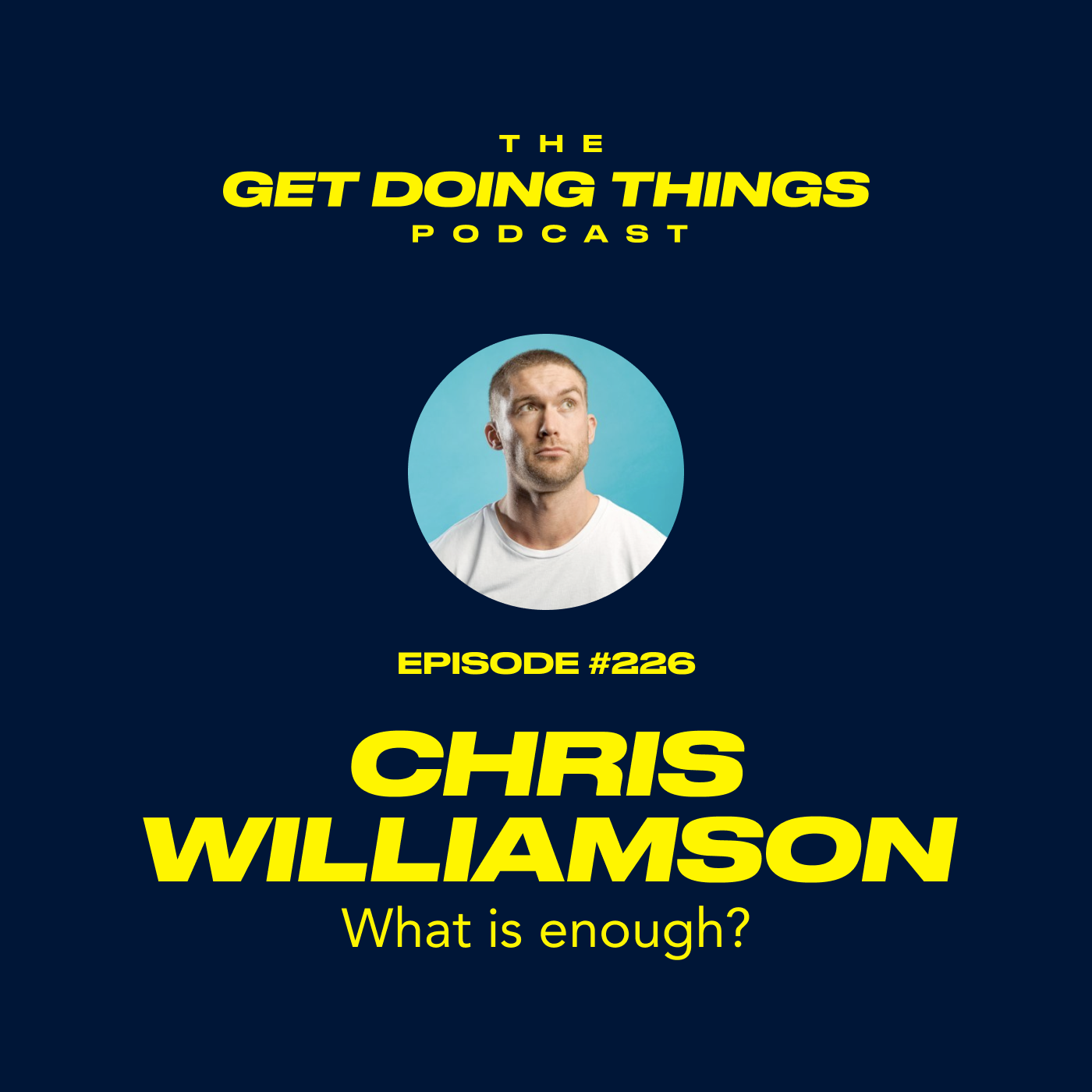 Chris Williamson - What is enough?
