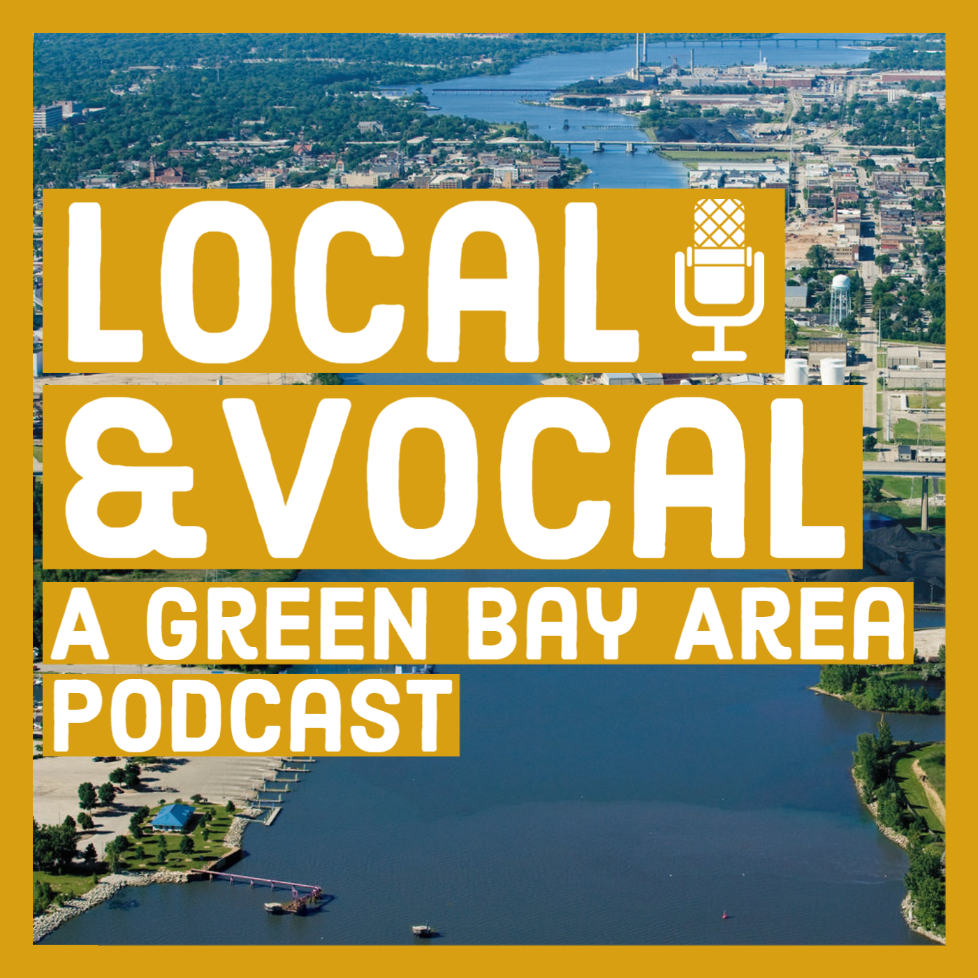 Show artwork for Local & Vocal: A Green Bay Area Podcast