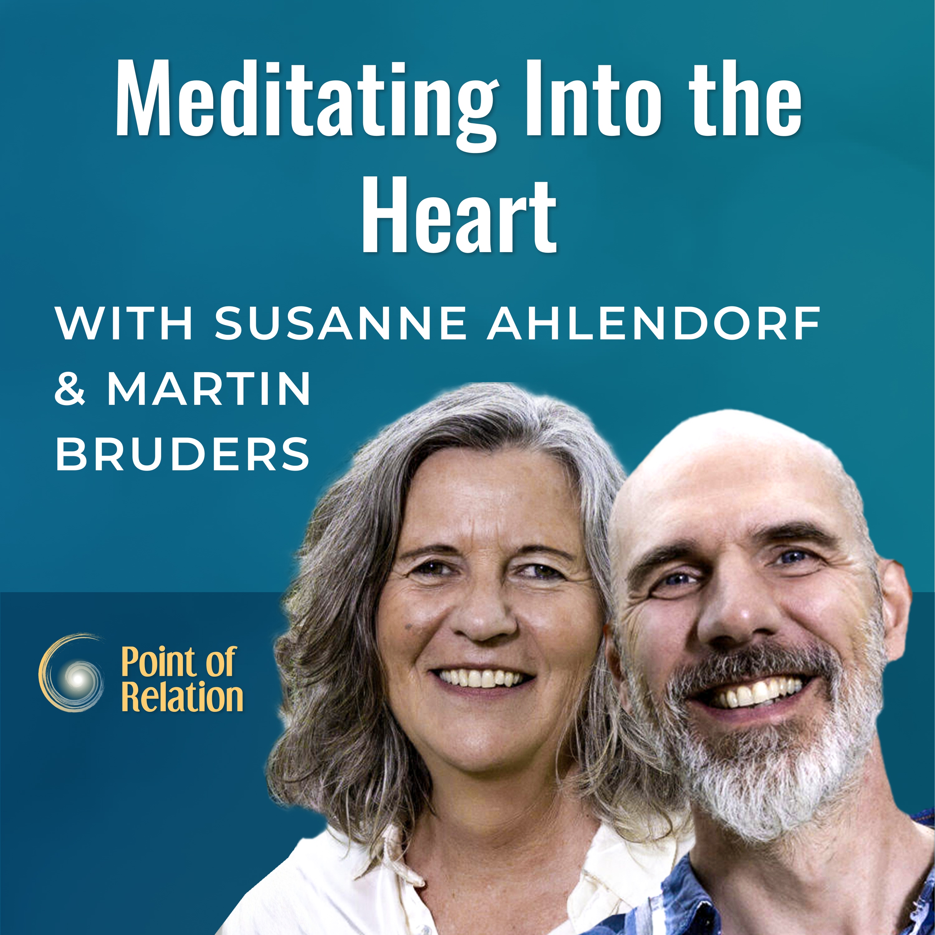 Meditating Into the Heart with Susanne Ahlendorf and Martin Bruders