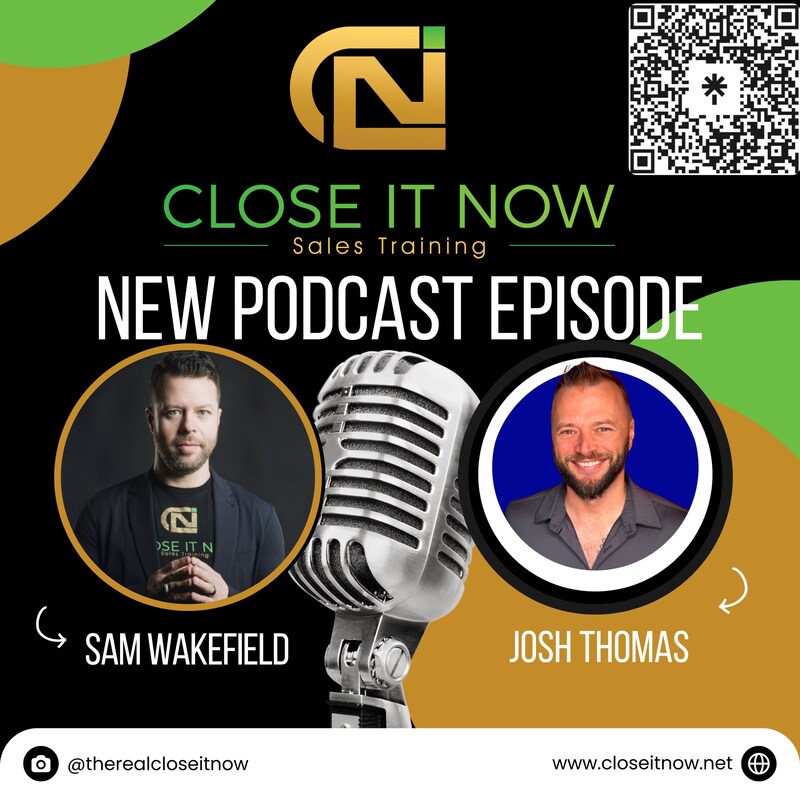 Artwork for podcast Sales Training. Close It Now!