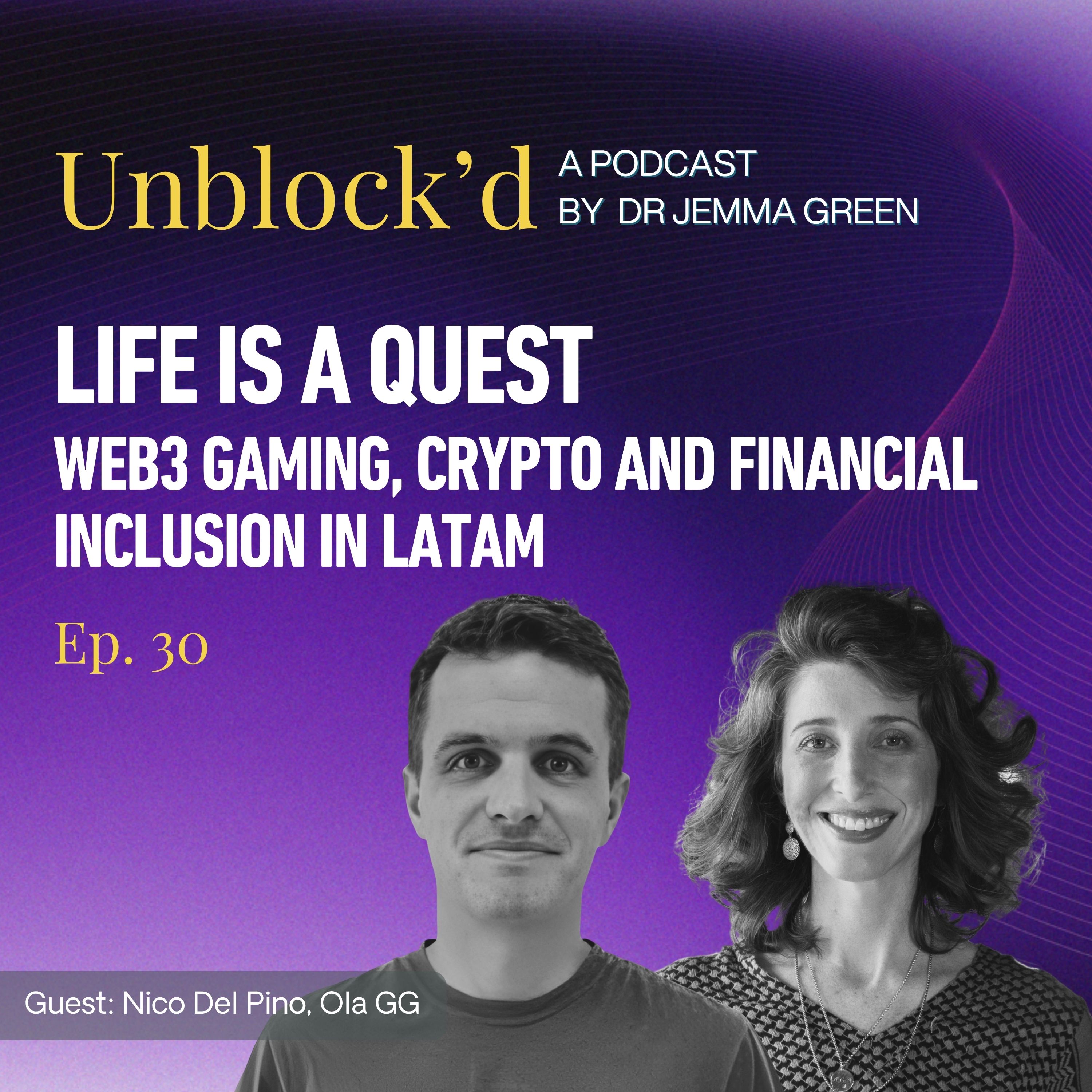 Life is a quest: Web3 gaming, crypto and financial inclusion in LATAM episode artwork