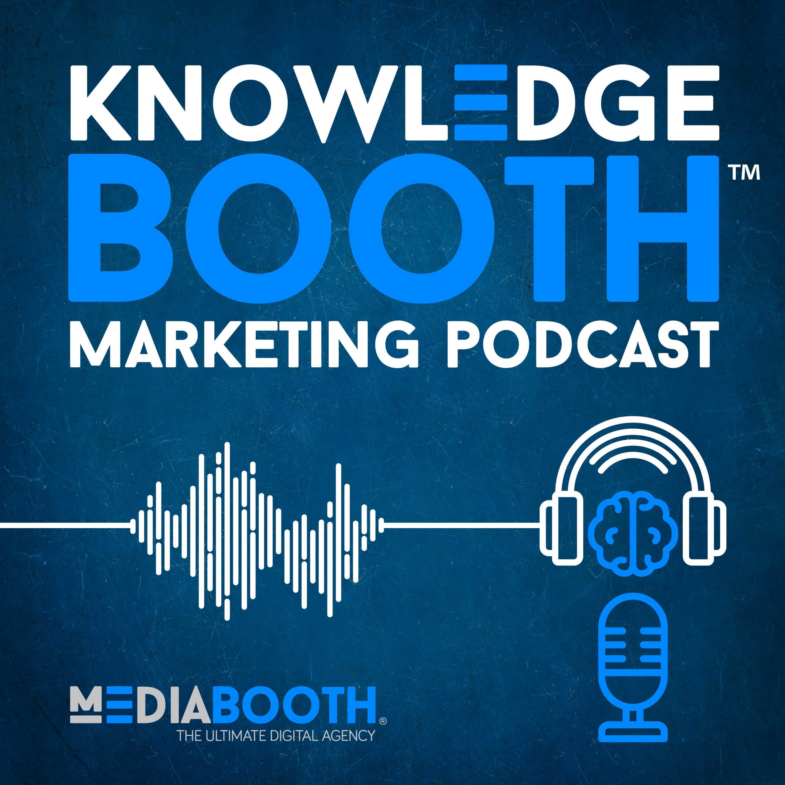 Artwork for podcast Knowledge Booth Marketing Podcast