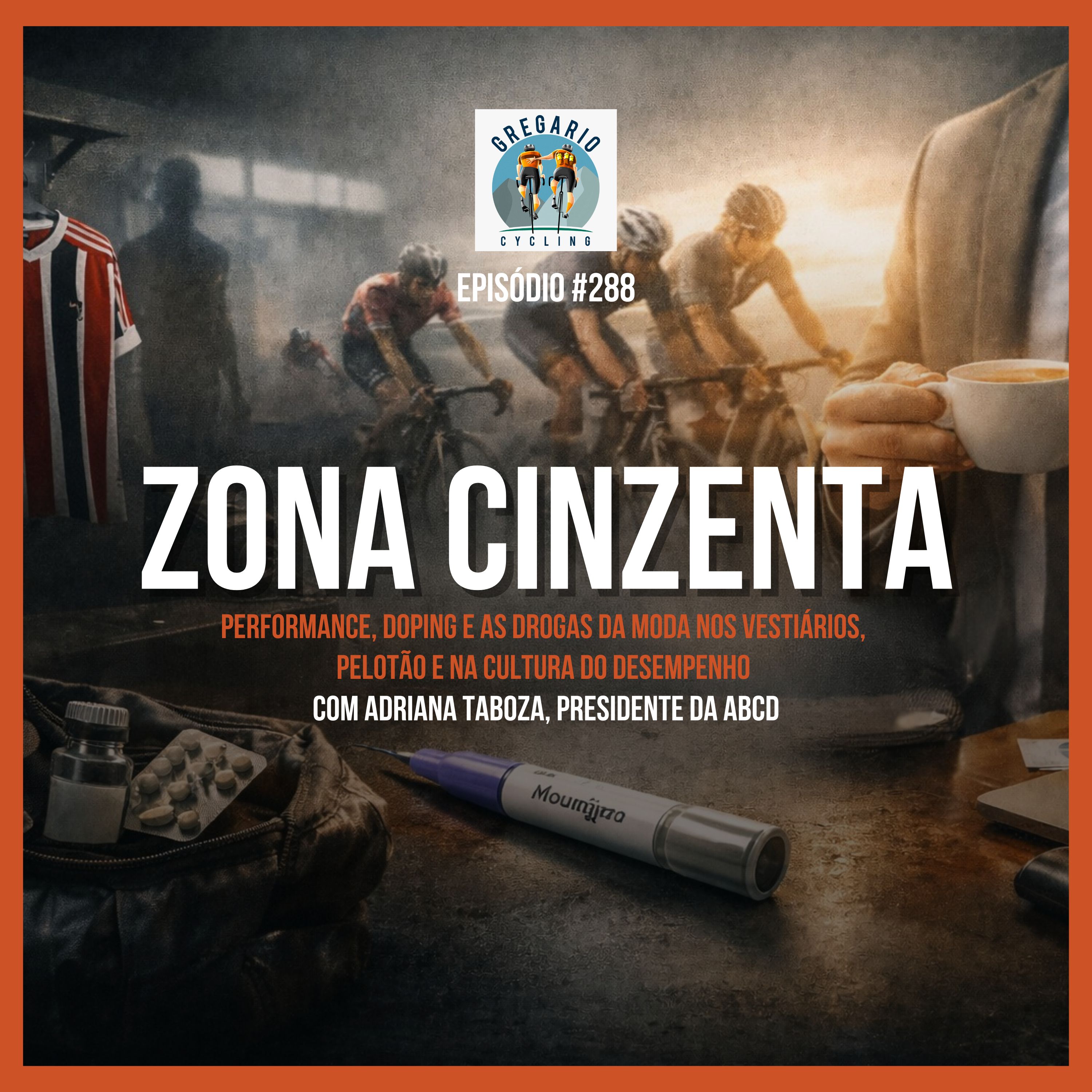 Episódio 288 - Zona Cinzenta, com Adriana Taboza, presidente da ABCD