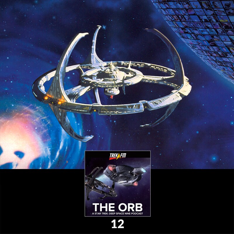 Artwork for podcast The Orb: A Star Trek Deep Space Nine Podcast