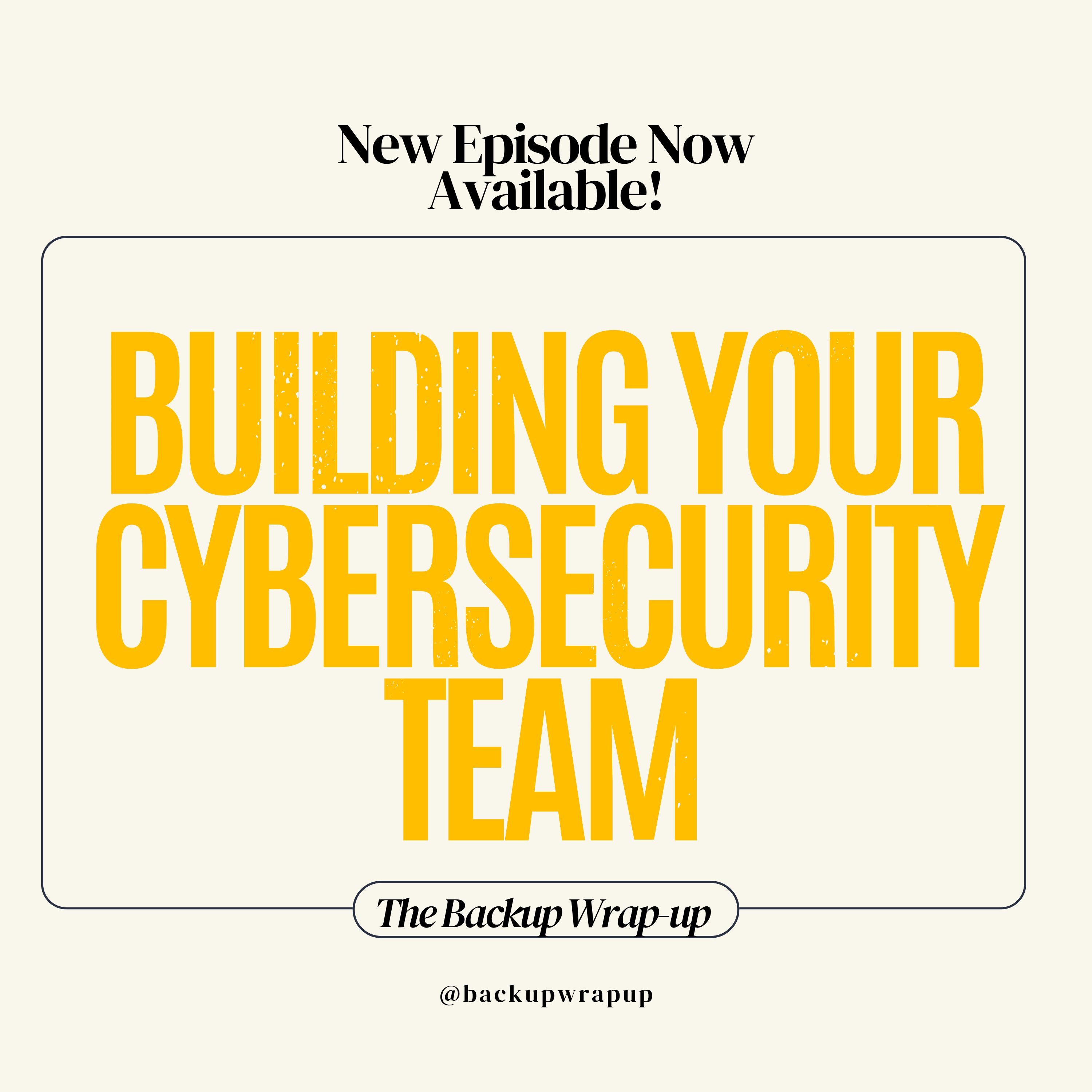 Building Your Cyber Security Team: Blue Teams, Red Teams, and Cyber Insurance