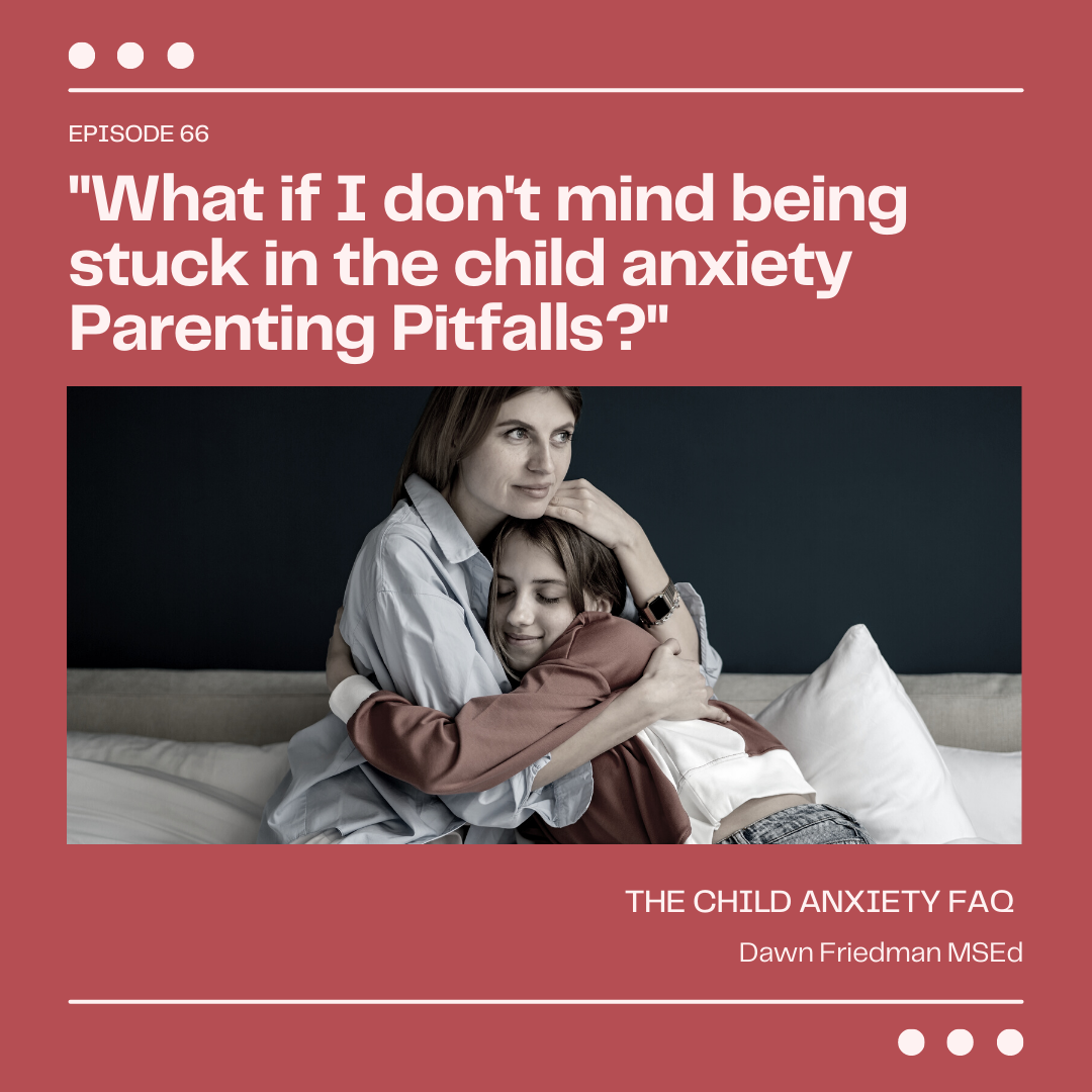 The Child Anxiety FAQ
