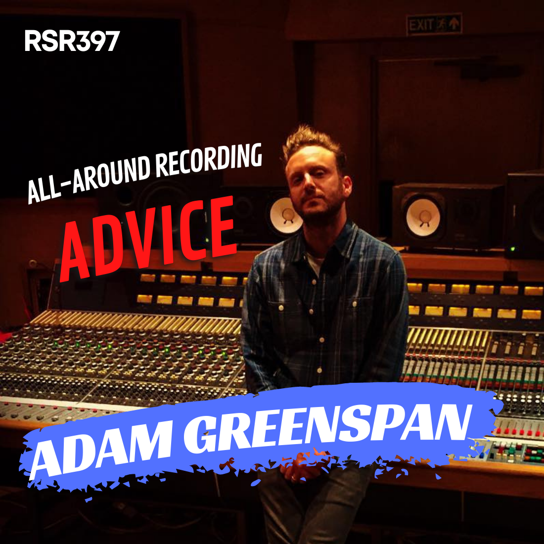 RSR397 - Adam Greenspan - Recording Bloc Party & Mixing With Guitar Pedals in Pro Tools