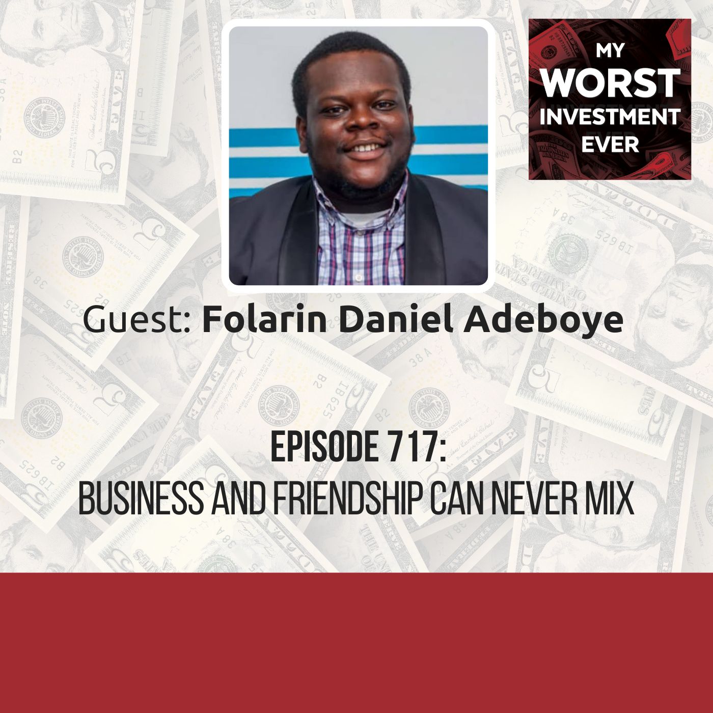 Folarin Daniel Adeboye – Business and Friendship Can Never Mix