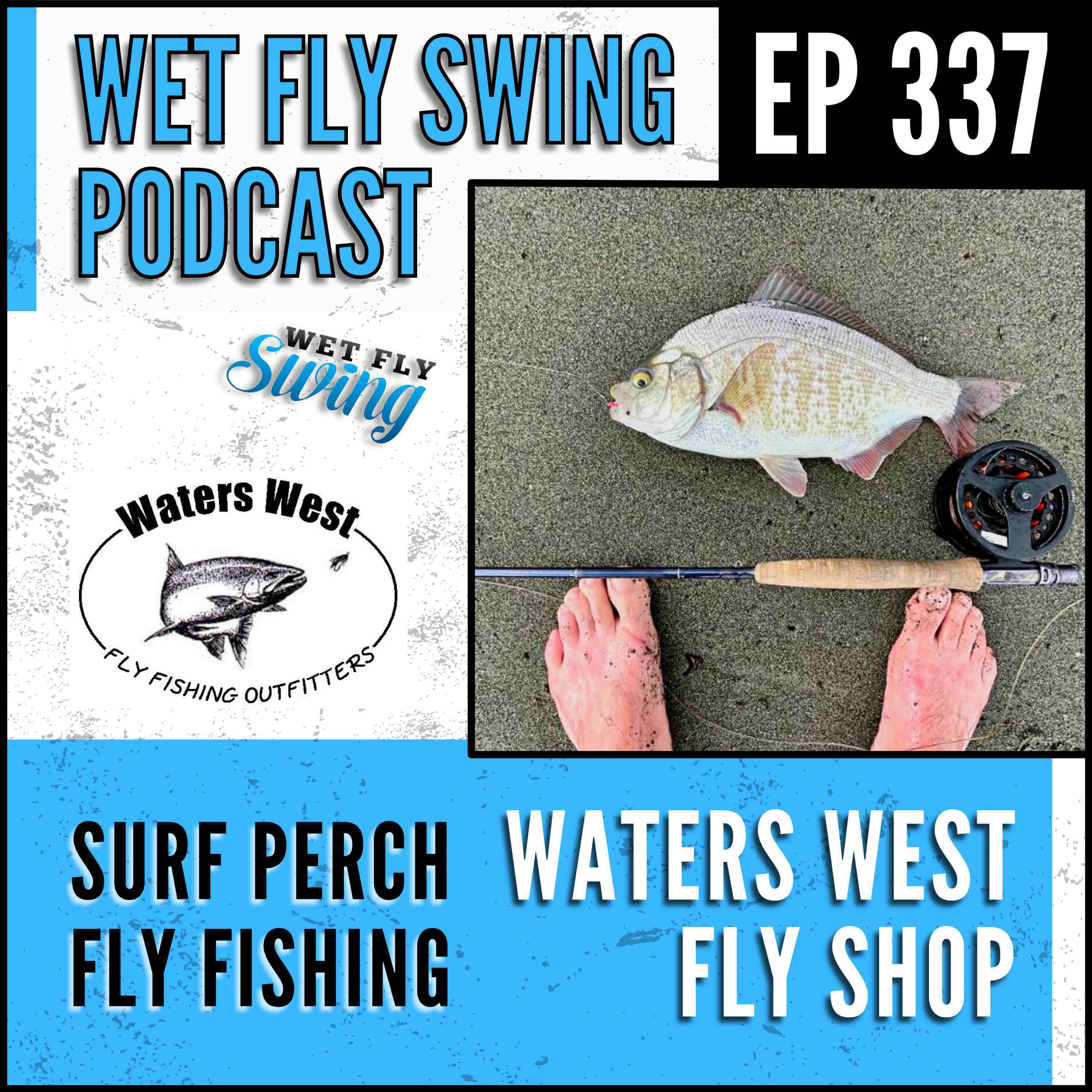 WFS 337 – Surf Perch Fly Fishing with Waters West – Ed Fuhrken and Kyle McCurdy episode artwork