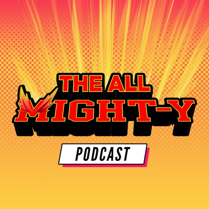 Artwork for podcast All Might-Y: A My Hero Academia Podcast