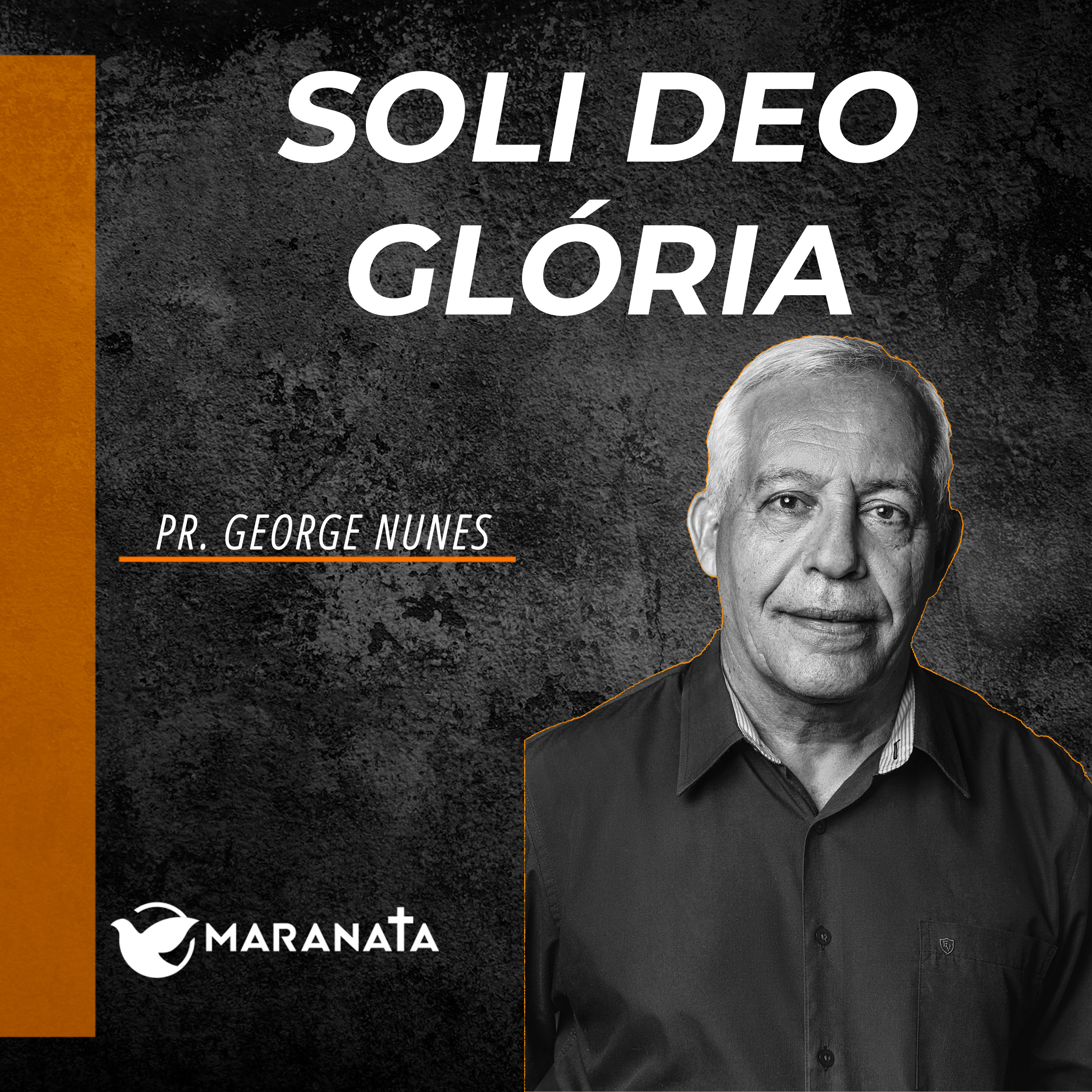 Soli deo Glória - Pr. George Nunes episode artwork