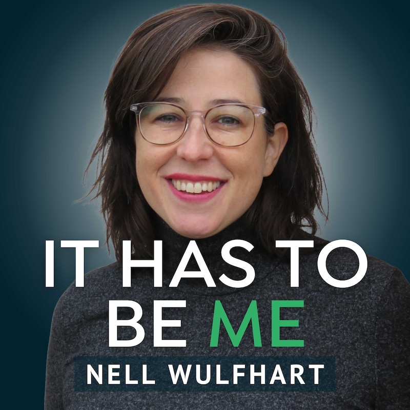 Artwork for podcast It Has to Be Me