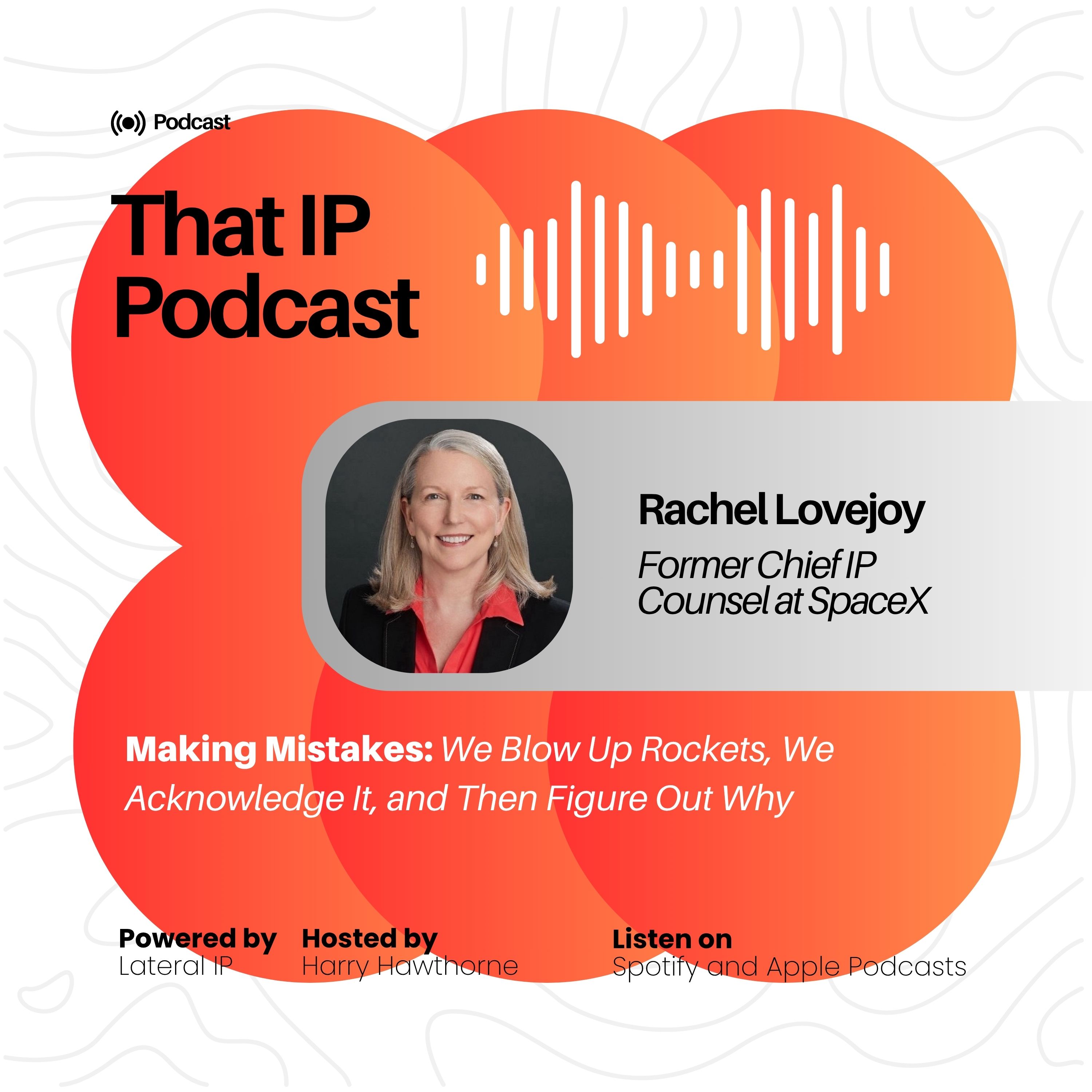 Episode 1: Rachel Lovejoy - Former Chief IP Counsel at SpaceX episode artwork