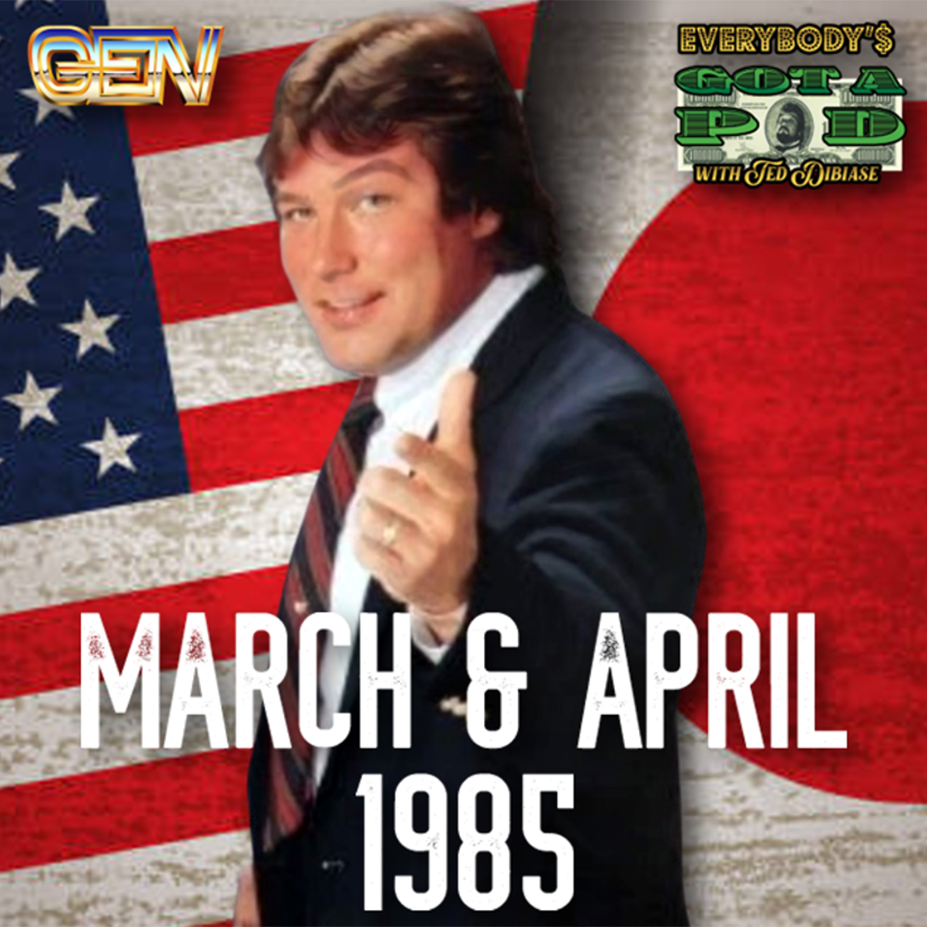 Episode 103: March & April 1985