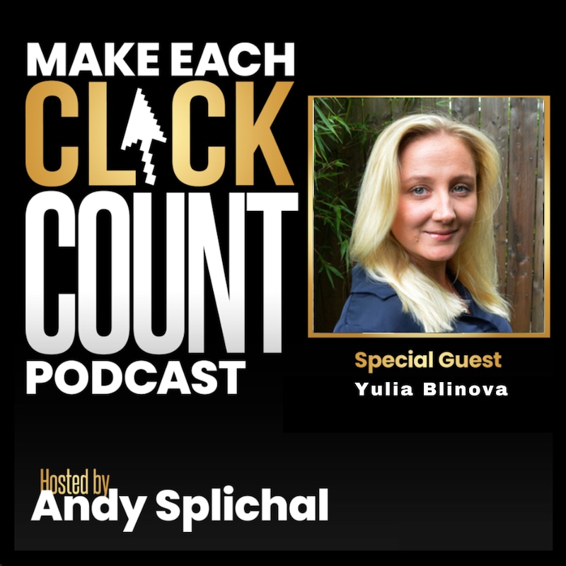 Artwork for podcast Make Each Click Count Hosted By Andy Splichal
