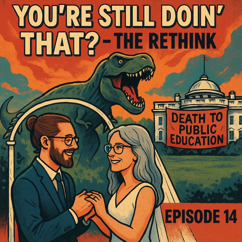 Artwork for podcast You're Still Doin' That? The Rethink