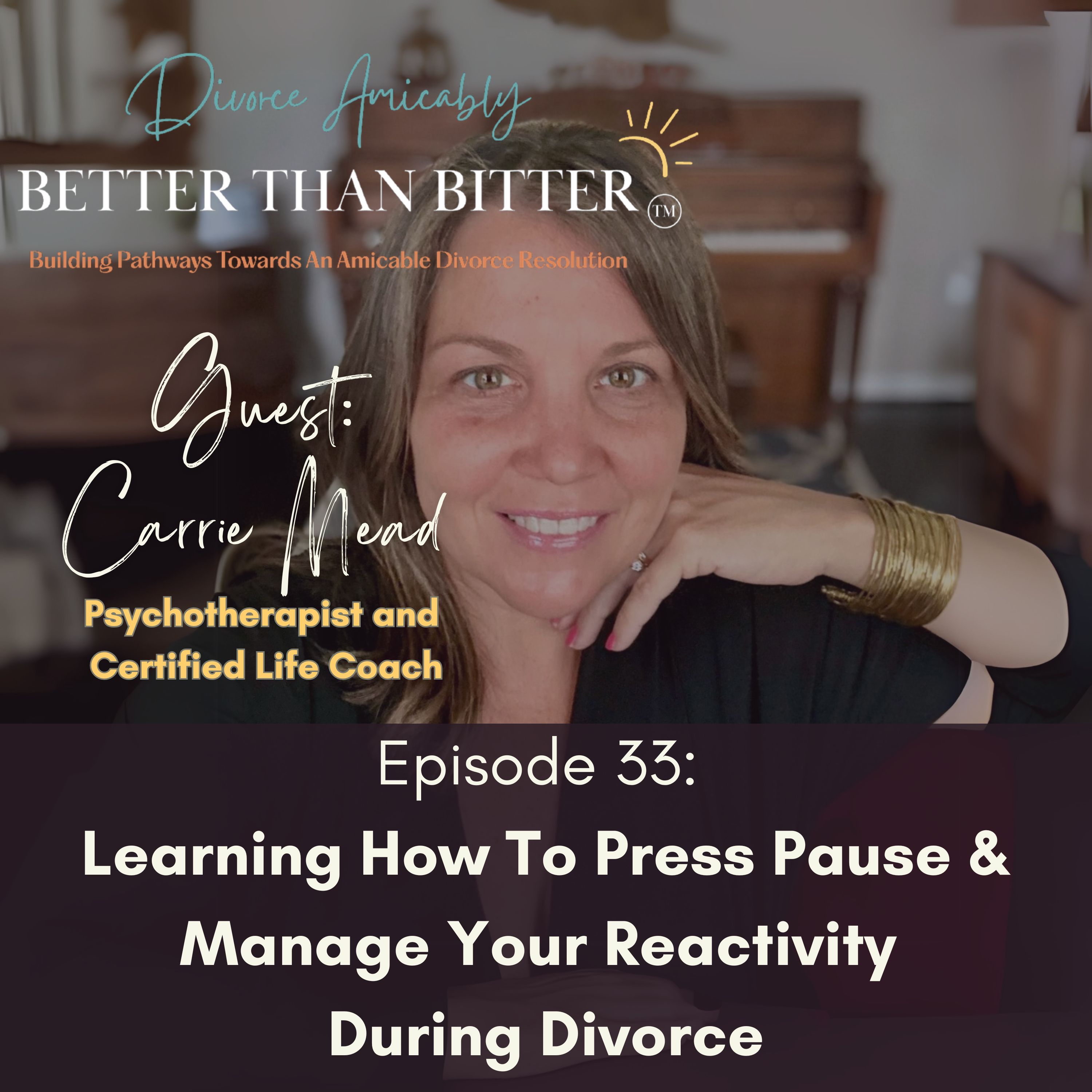 Better Than Bitter™ Divorce Podcast