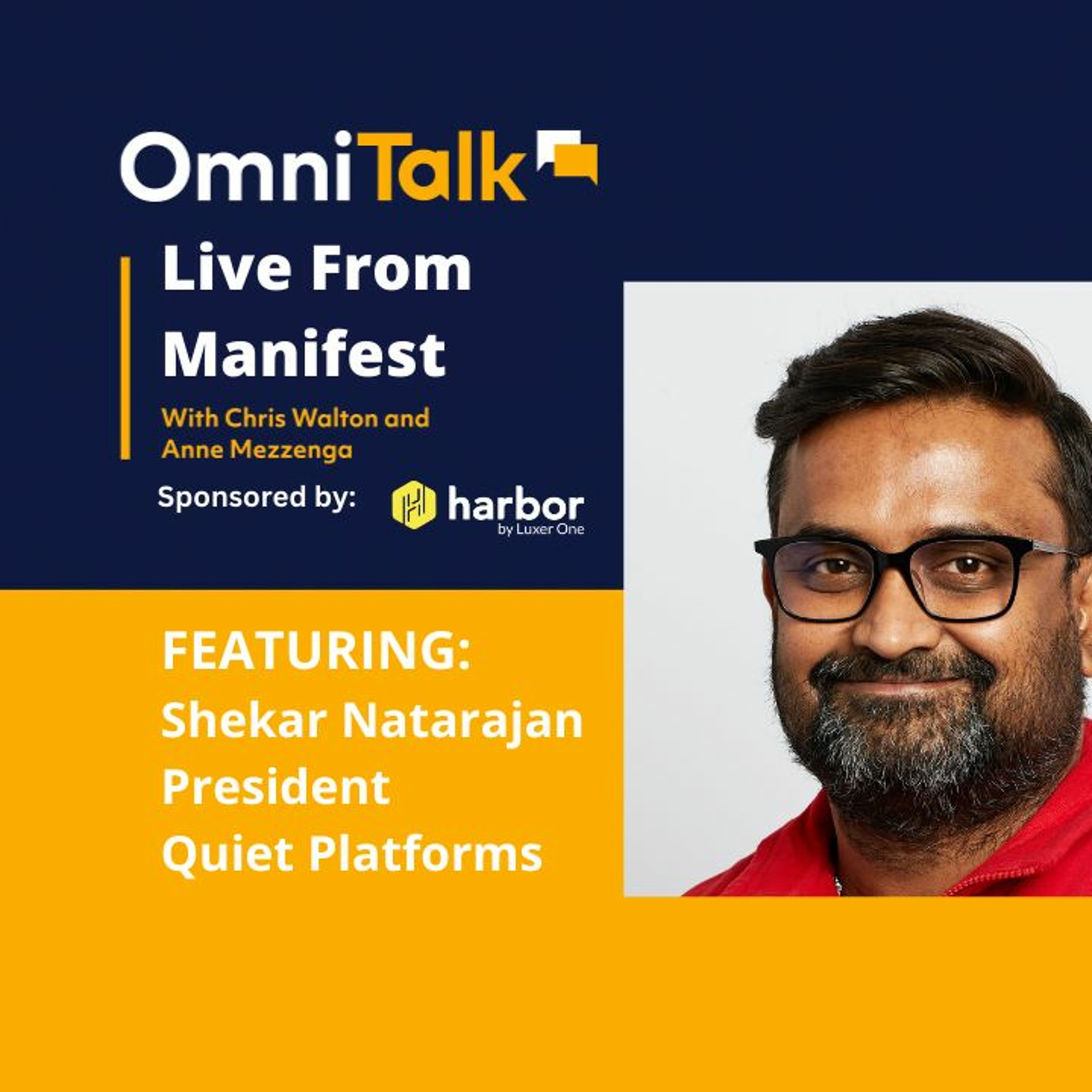 Live From Manifest | Quiet Platforms President Shekar Natarajan