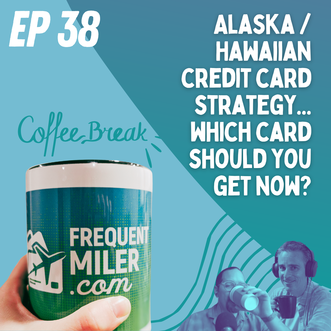 http://Alaska%20/%20Hawaiian%20credit%20card%20strategy%20–%20which%20card%20should%20you%20get%20now?%20|%20Coffee%20Break%20Ep38%20|%2012-24-24%20|%20Podcast