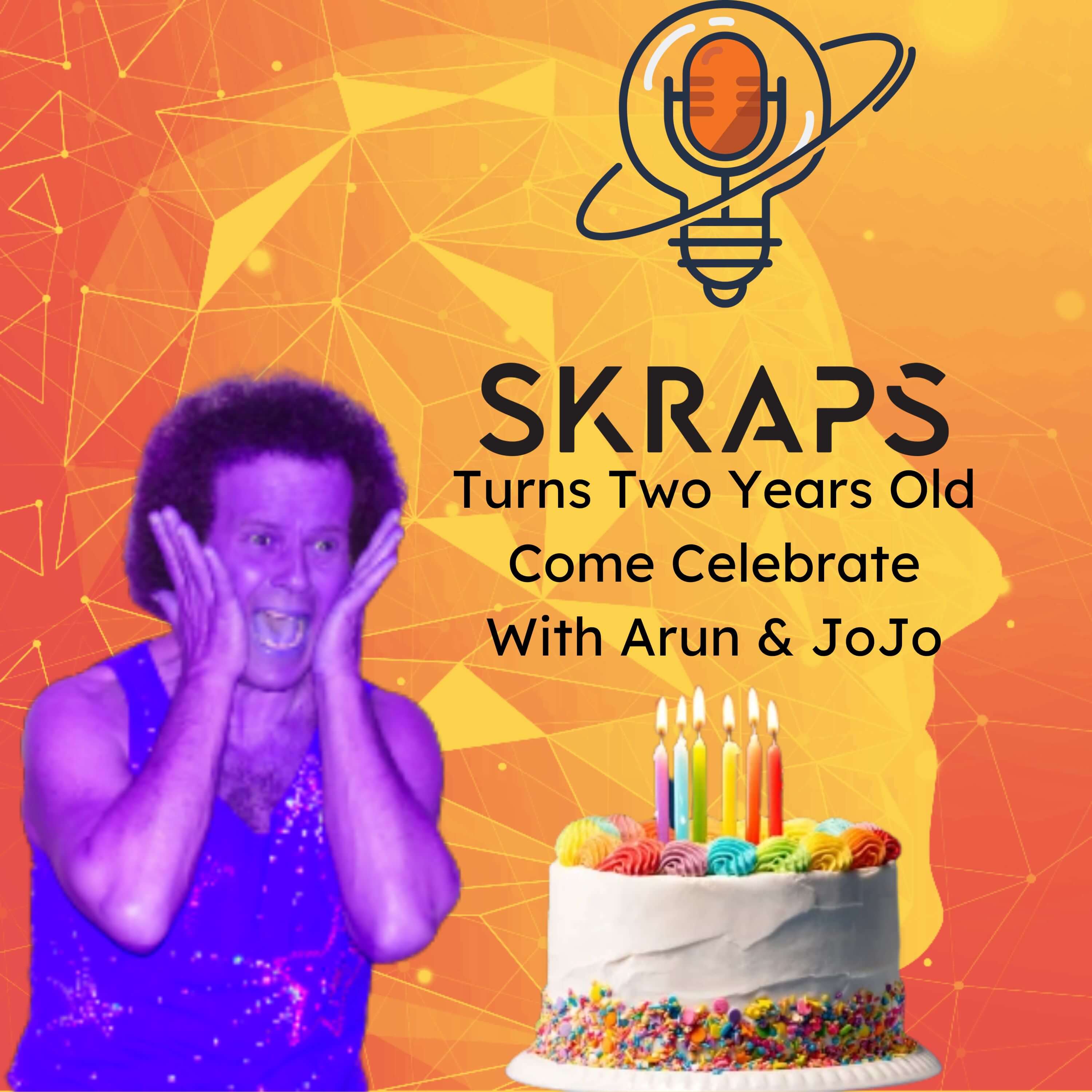It’s the Second Anniversary of Skraps Podcast