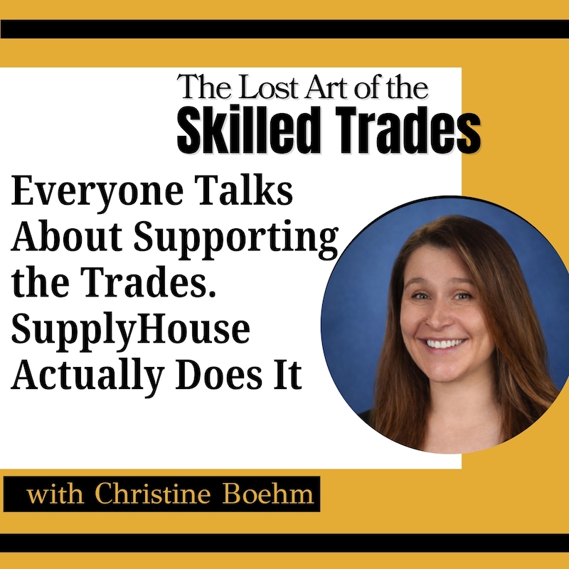 Artwork for podcast The Lost Art Of the Skilled Trades