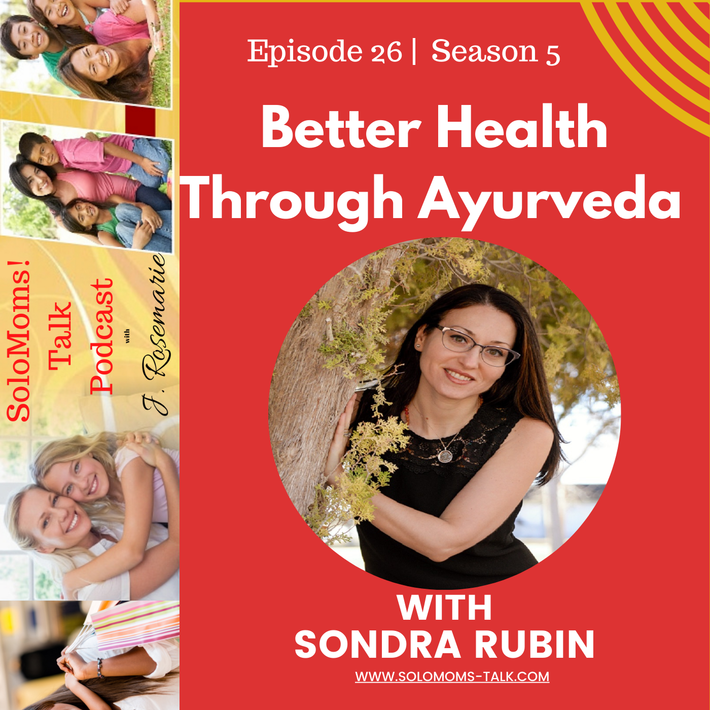 Better Health Through Ayurveda w/Sondra Rubin