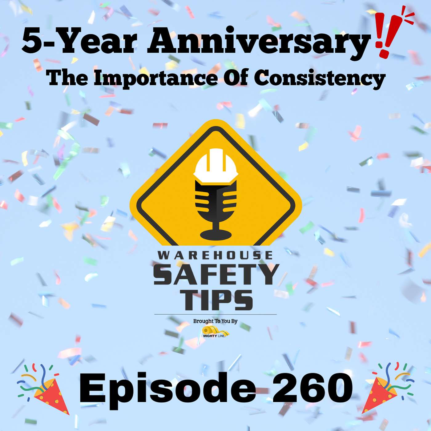 Warehouse Safety Tips | Episode 260 | The Importance of Consistency