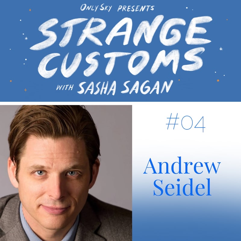 Artwork for podcast Strange Customs with Sasha Sagan
