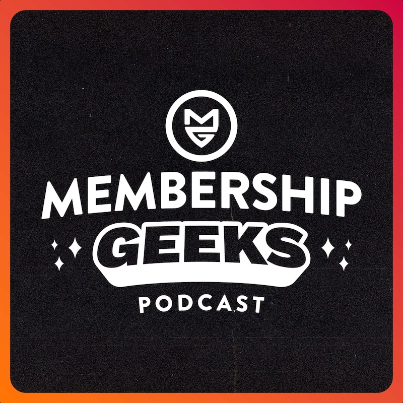 Artwork for podcast Membership Geeks Podcast with Mike Morrison