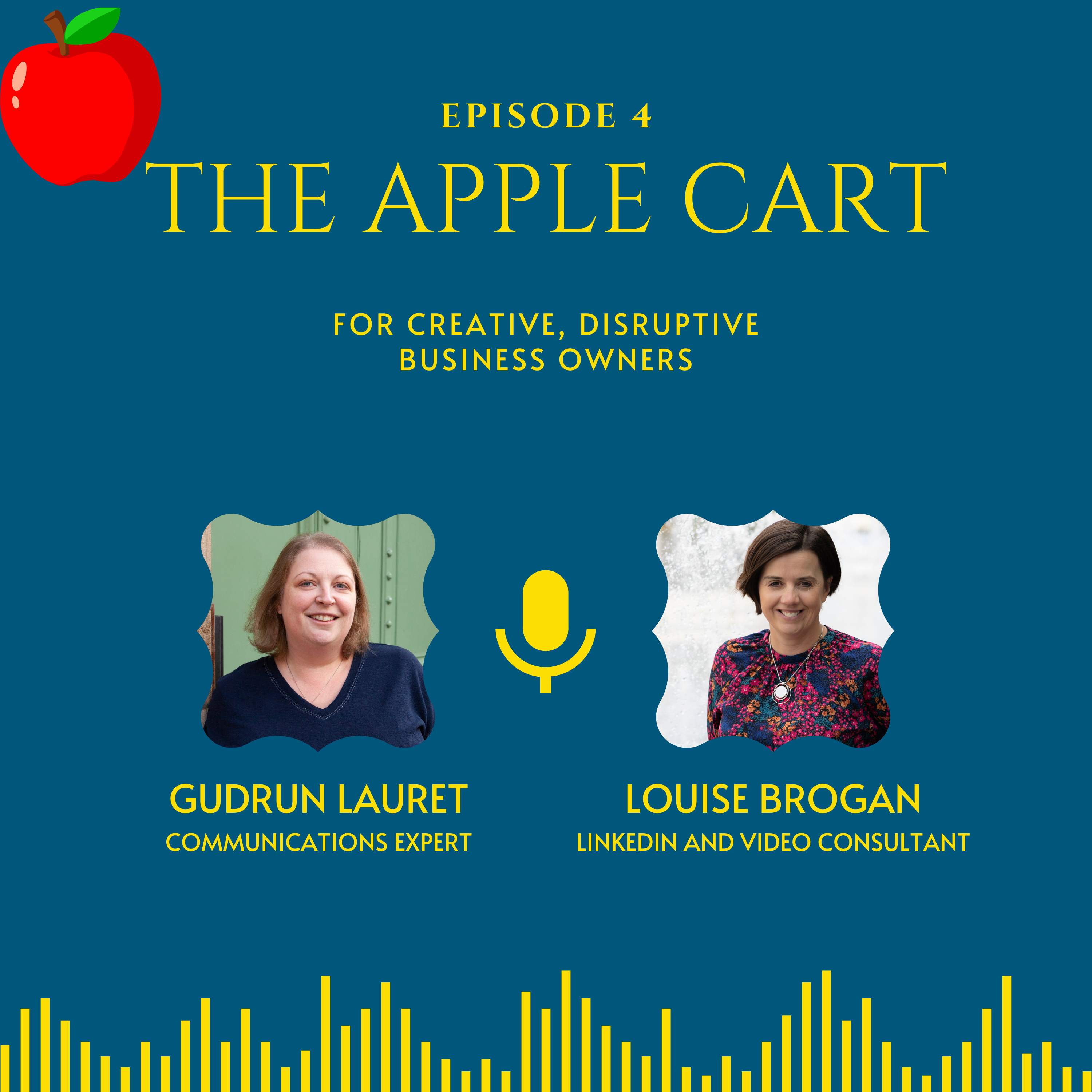 The Apple Cart: S5, E4: How to Raise Your Online Visibility With LinkedIn to Succeed