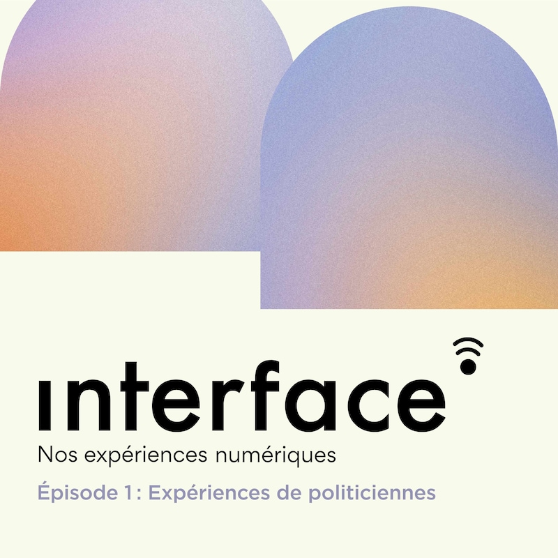 Artwork for podcast Interface : Nos expériences numériques