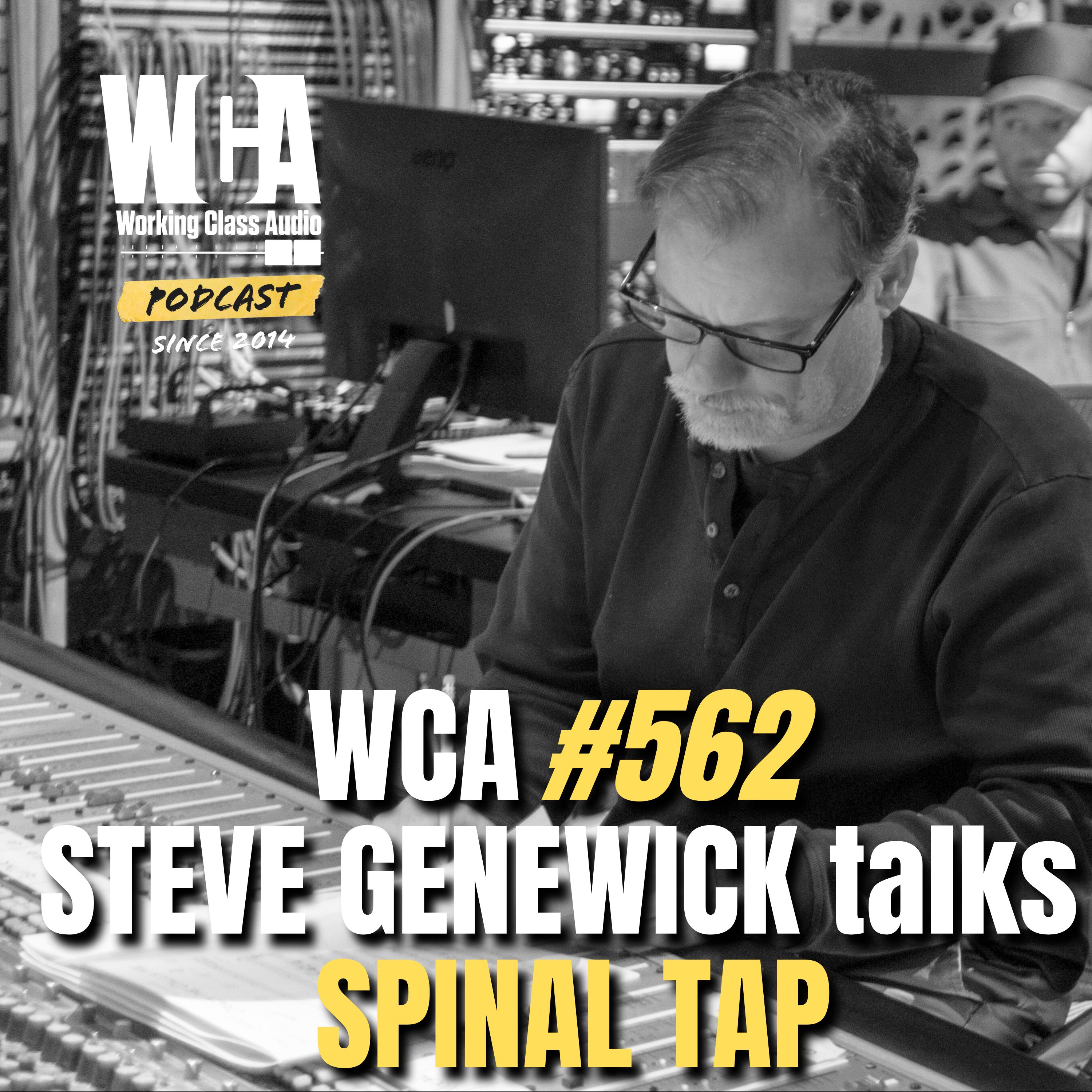 WCA #562 – STEVE GENEWICK talks SPINAL TAP