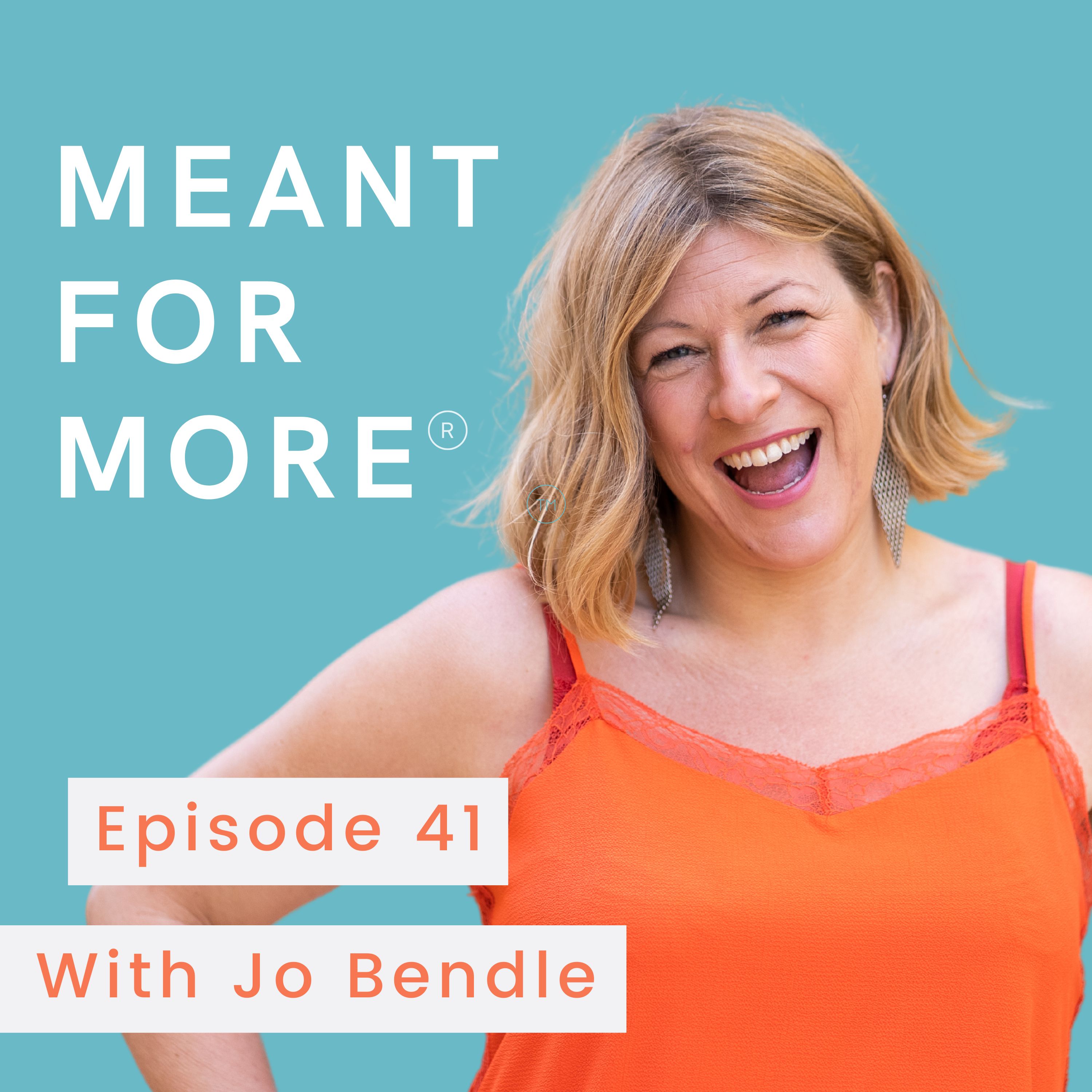Meant for More with Jo Bendle