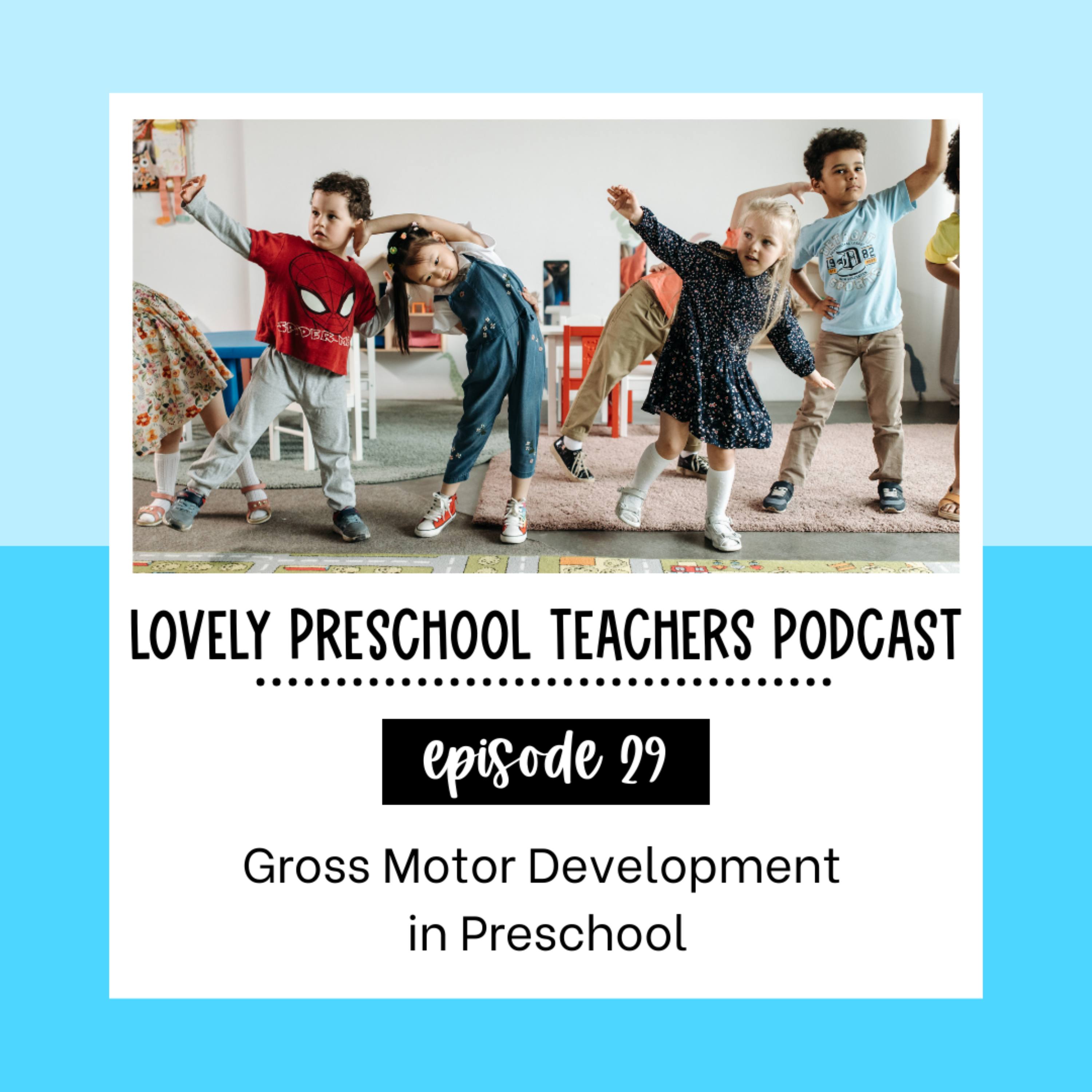 Gross Motor Development in Preschool