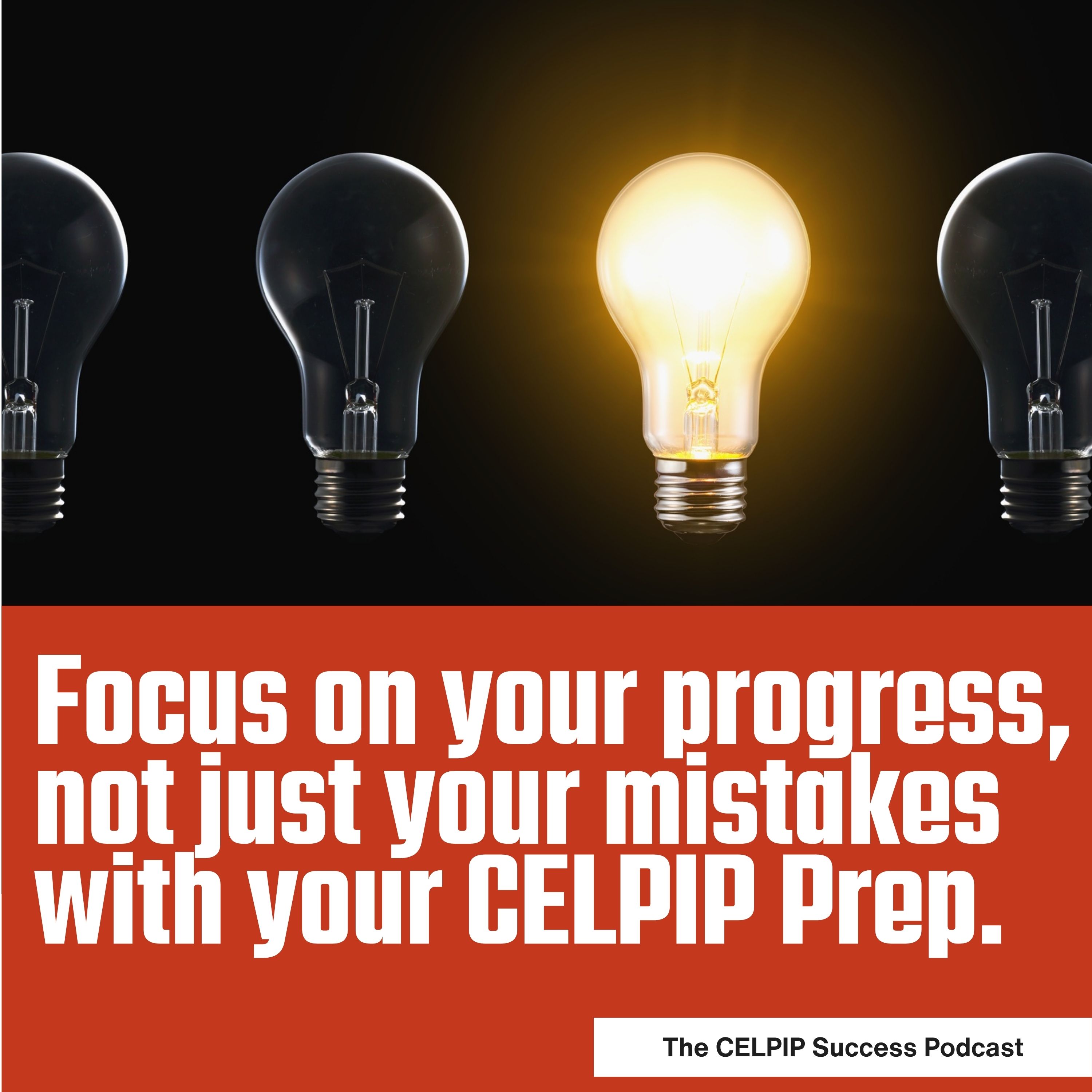 Focus on your progress, not just your mistakes with your CELPIP Prep. episode artwork