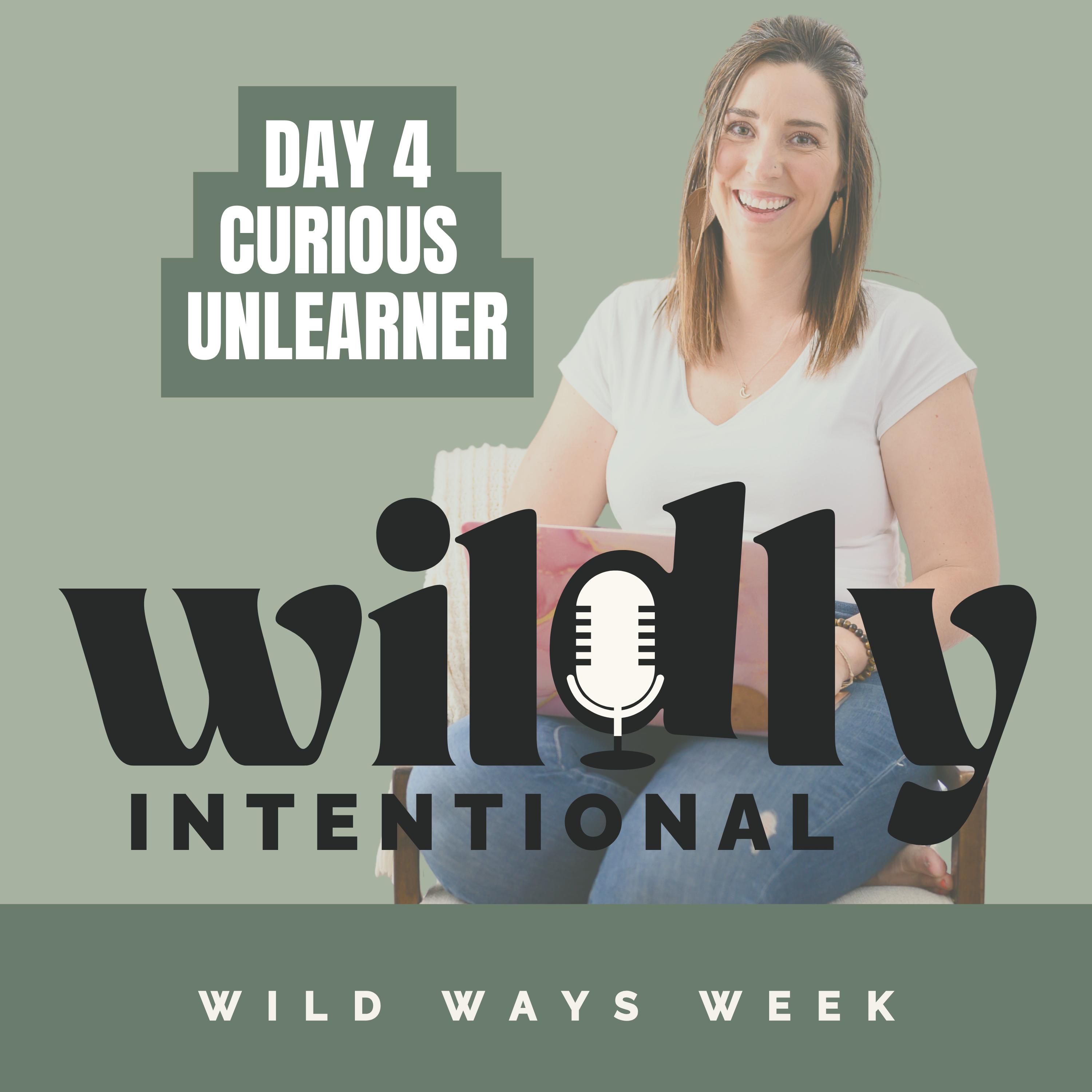 [WW4] The Curious Unlearner: When Rethinking Becomes a Revolution | Wild Ways Week, Day 4 episode artwork