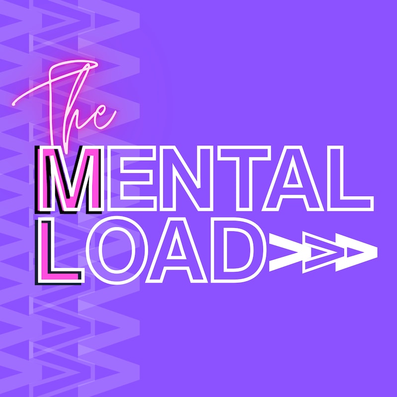 Artwork for podcast The Mental Load