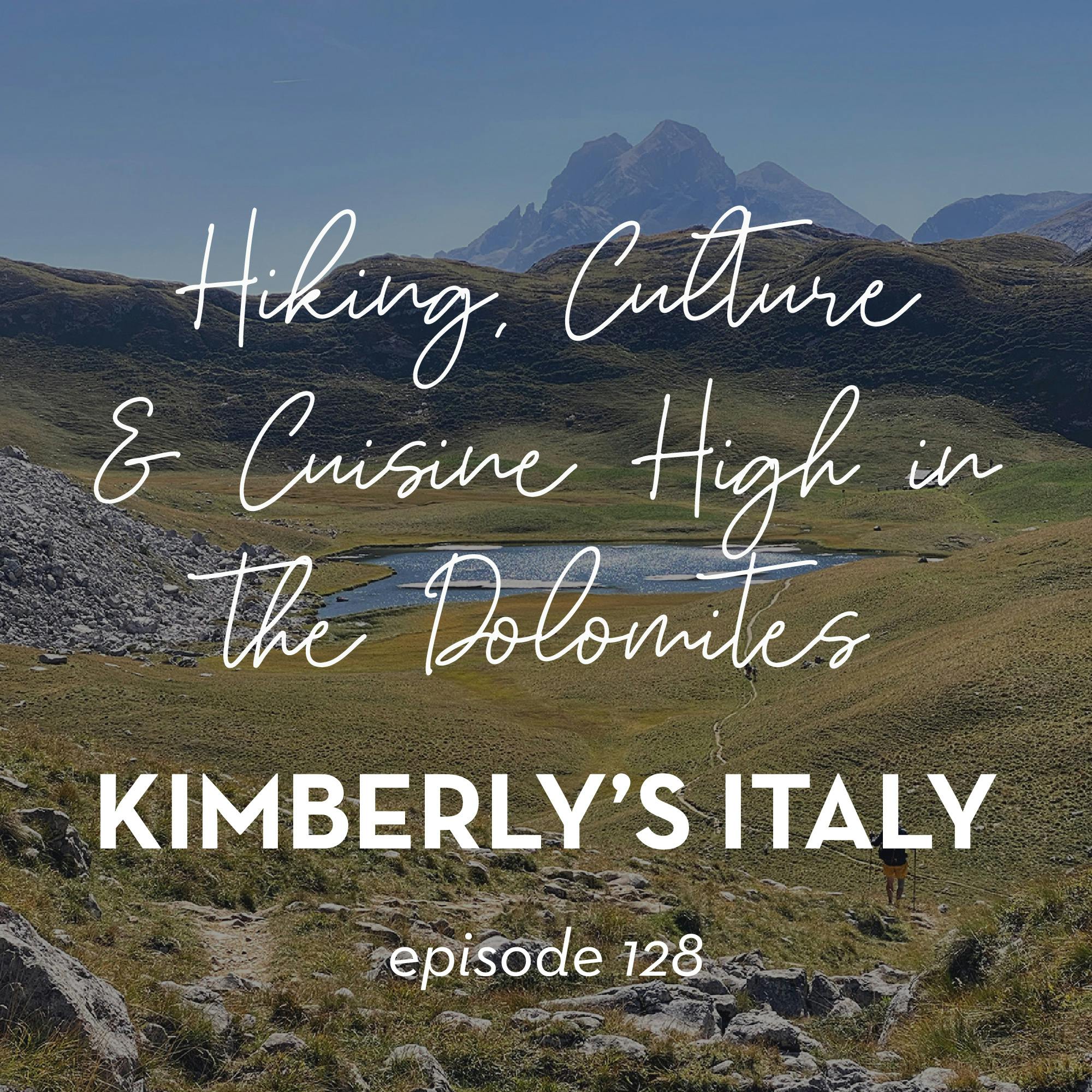 128. Mountain Majesty – Hiking, Culture and Cuisine High in the Dolomites episode artwork