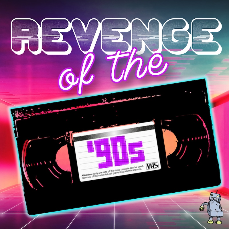 Artwork for podcast Revenge of the 90s: A Movie Podcast