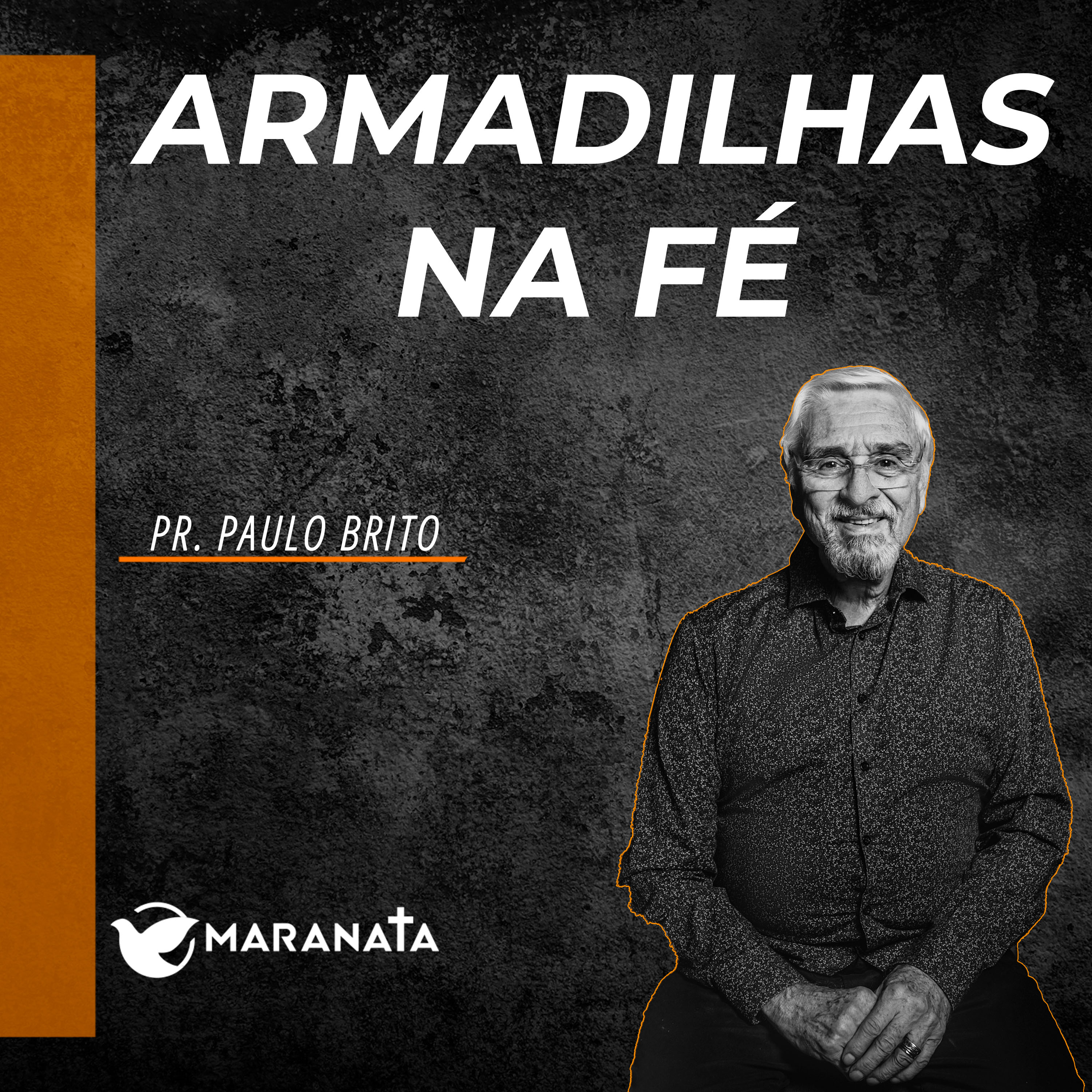 Armadilhas na fé - Pr. Paulo Brito episode artwork