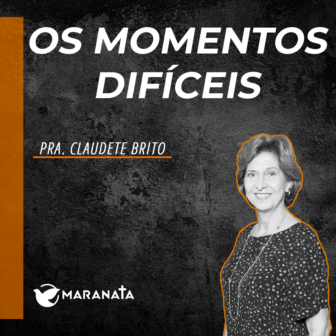 Os momentos difíceis - Pra. Claudete Brito episode artwork